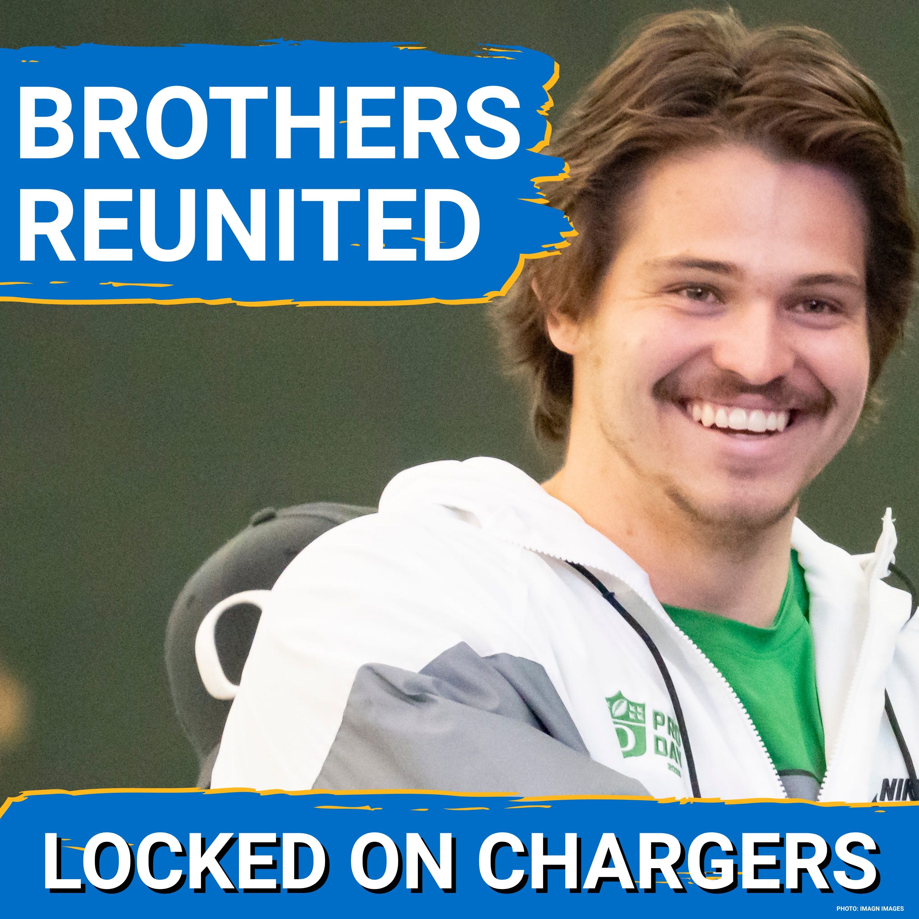 LOVE IT: Chargers Reunite Justin Herbert With Brother Patrick | Gamble on 1st Round CB Kaiir Elam episode artwork