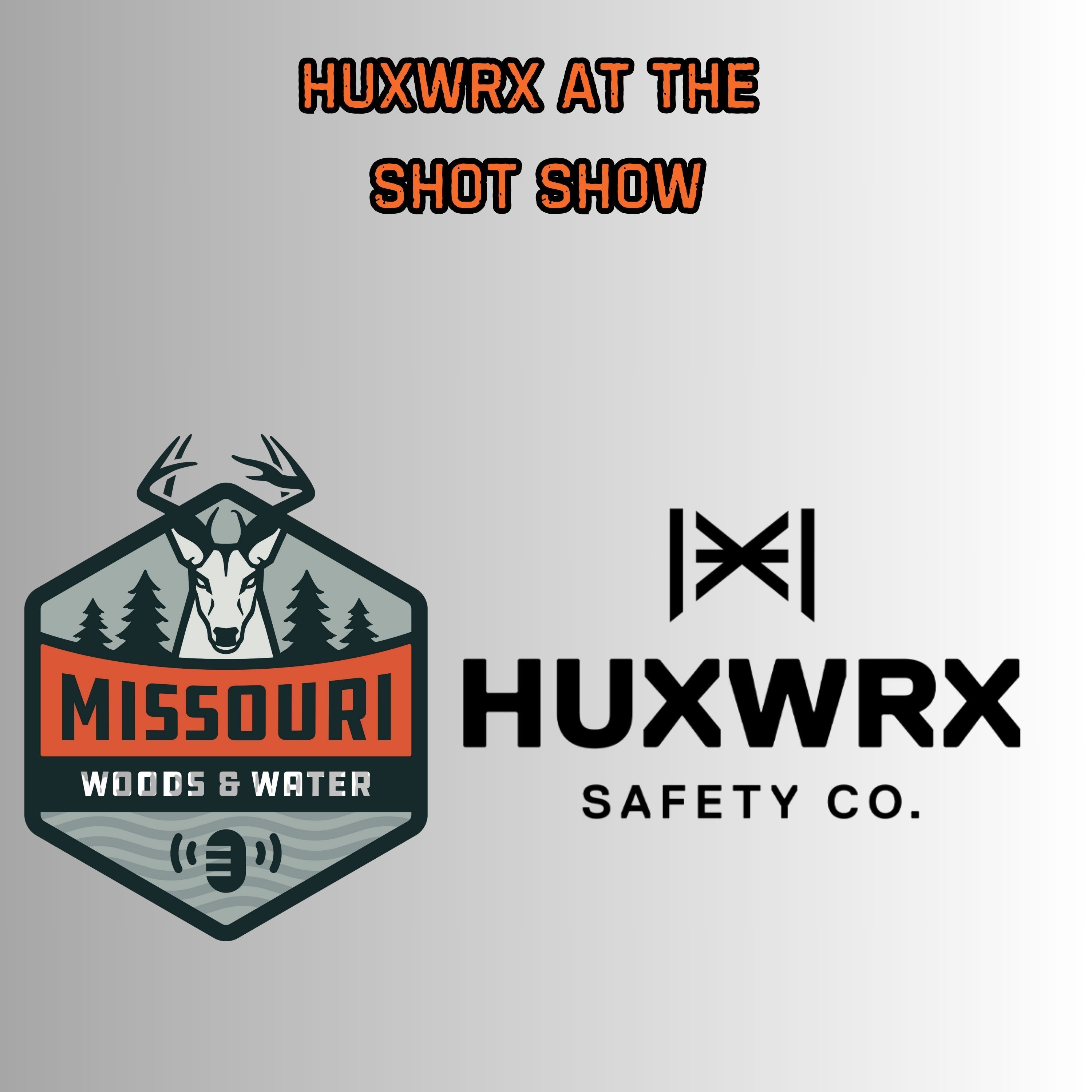 HUXWRX At The Shot Show - Ep 303 episode artwork