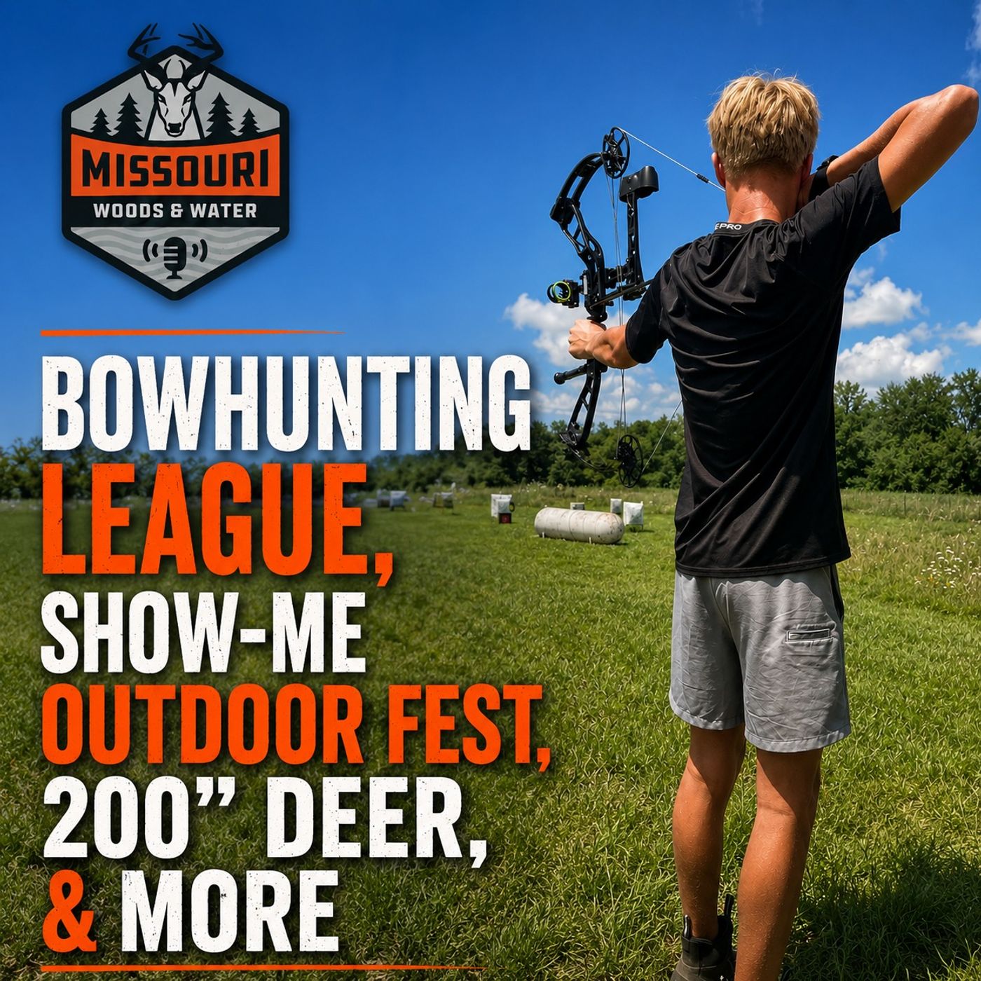 Bowhunting League, Show-Me Outdoor Fest, 200" Deer, & More - Ep 331 episode artwork