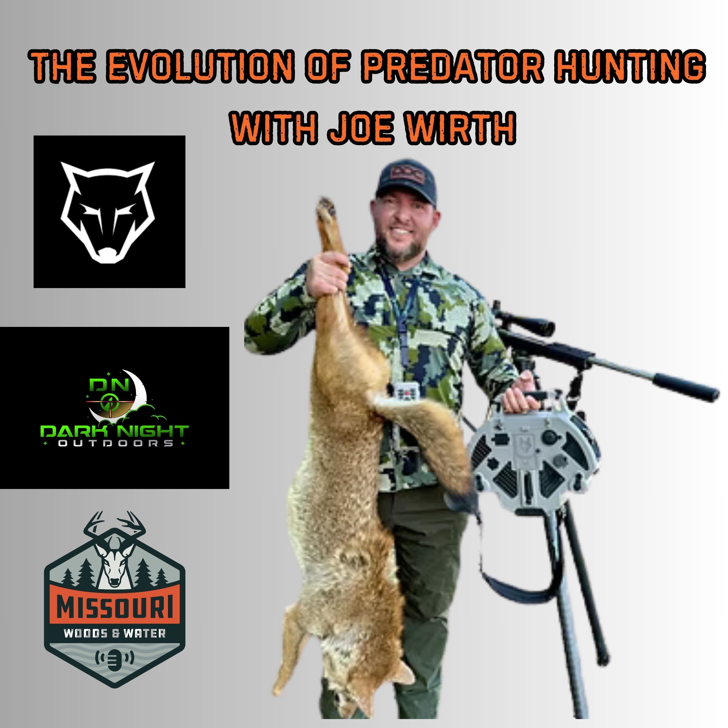 The Evolution Of Predator Hunting With Joe Wirth - Ep 314 episode artwork