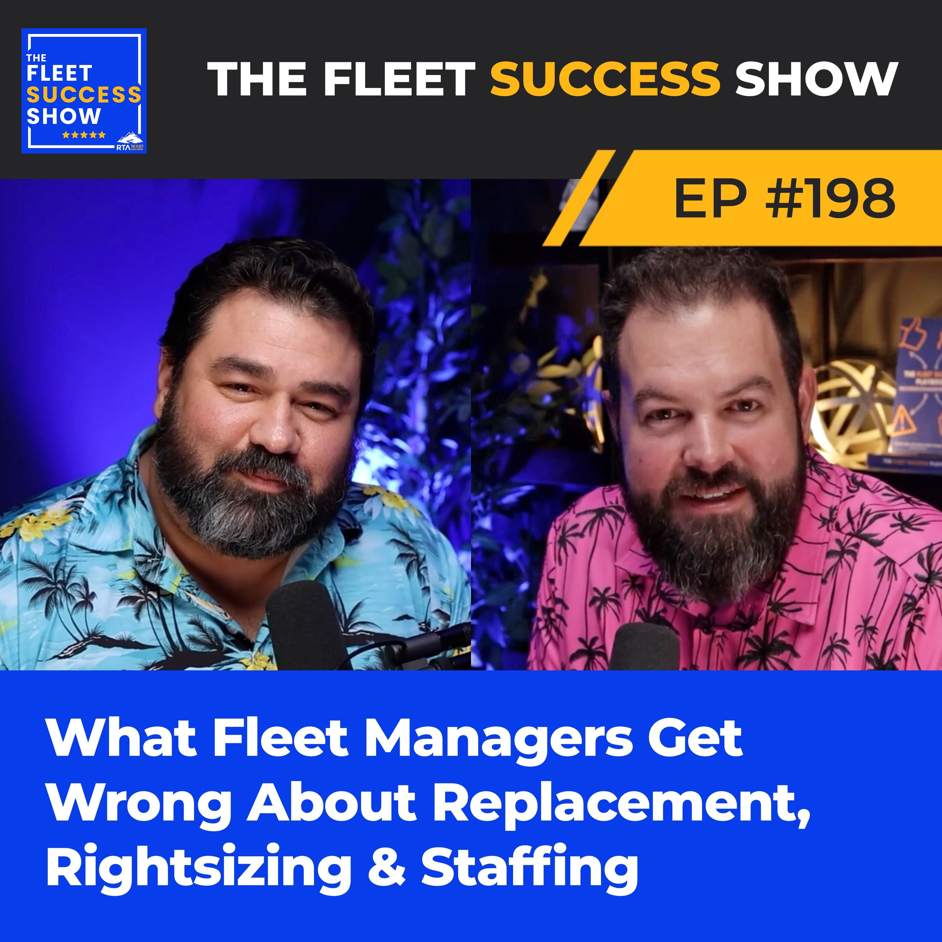 Episode 198: What Fleet Managers Get Wrong About Replacement, Rightsizing & Staffing episode artwork