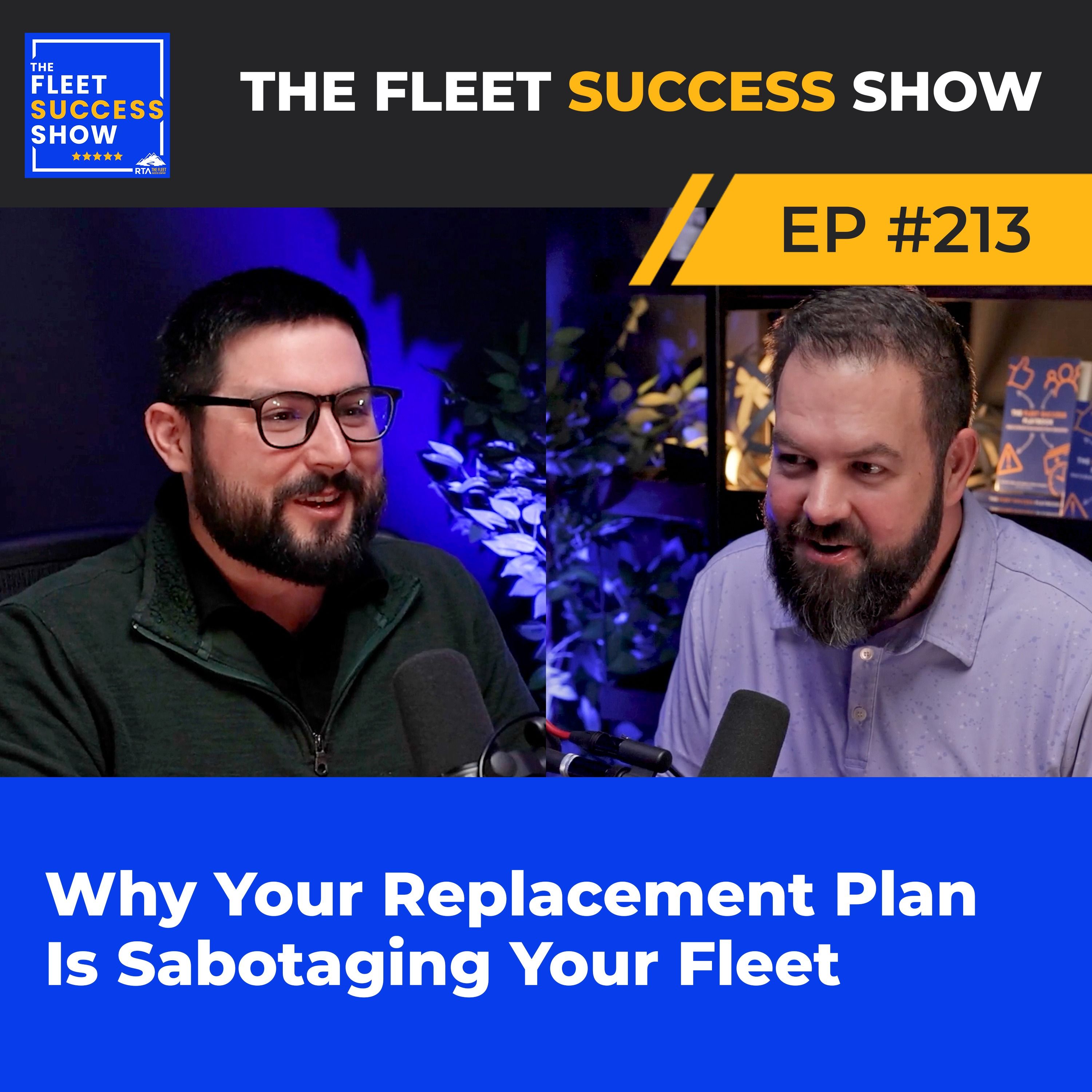Episode 213: Why Your Replacement Plan Is Sabotaging Your Fleet episode artwork