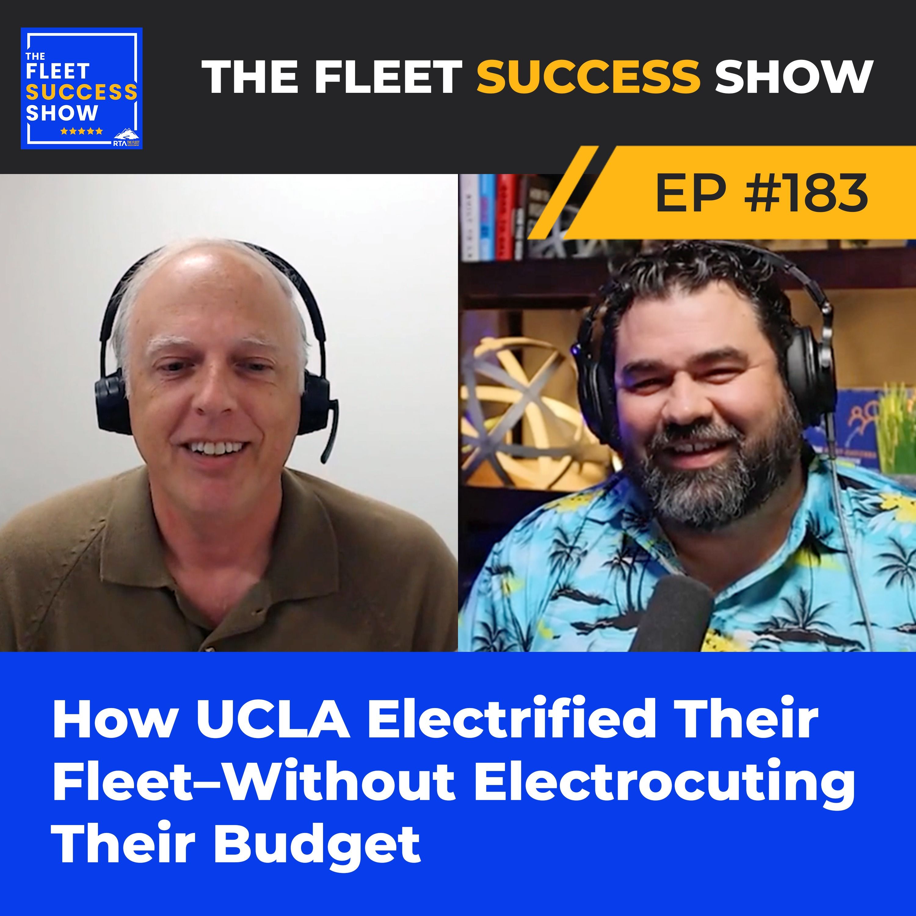 Episode 183: How UCLA Electrified Their Fleet—Without Electrocuting Their Budget episode artwork