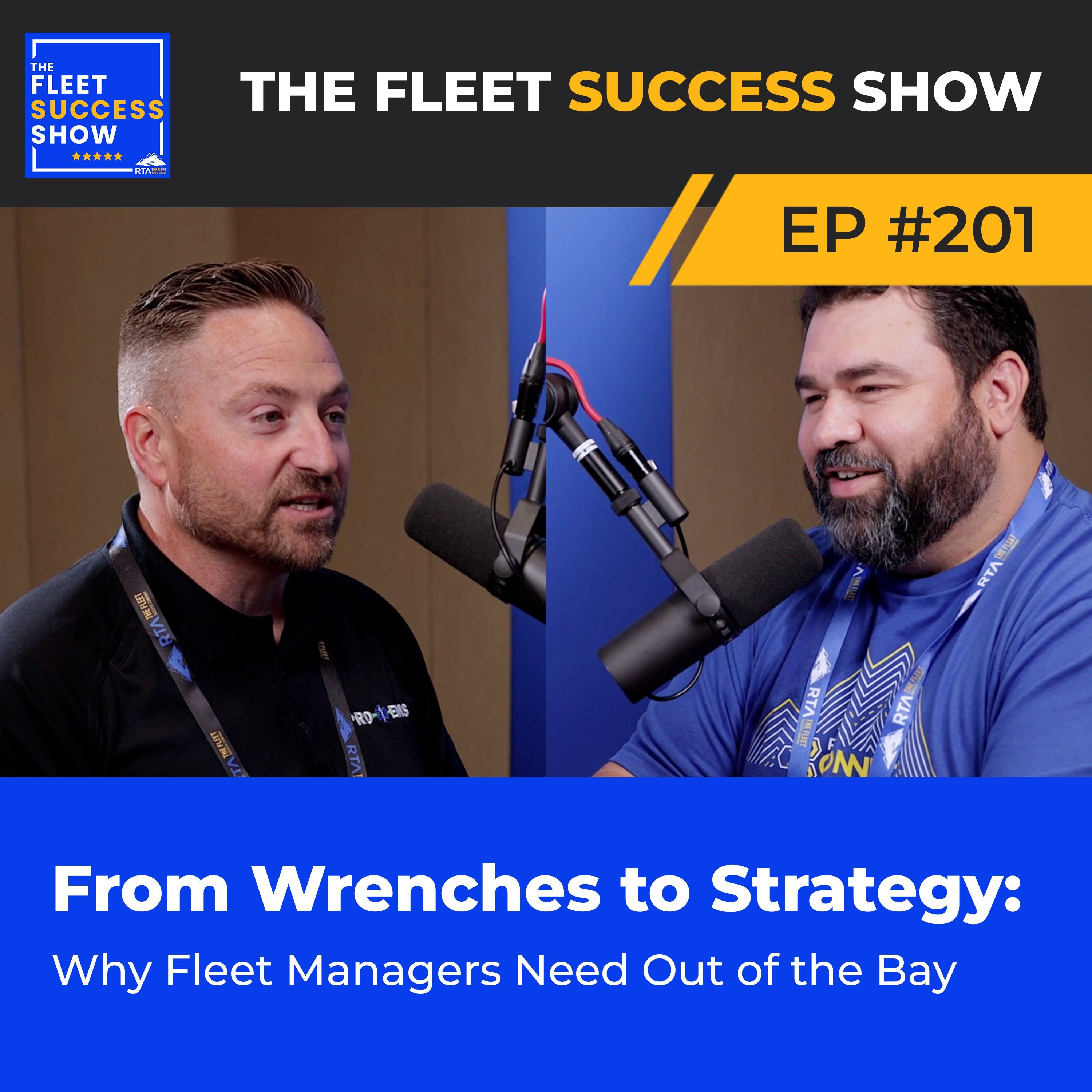 Episode 201: From Wrenches to Strategy: Why Fleet Managers Need Out of the Bay episode artwork