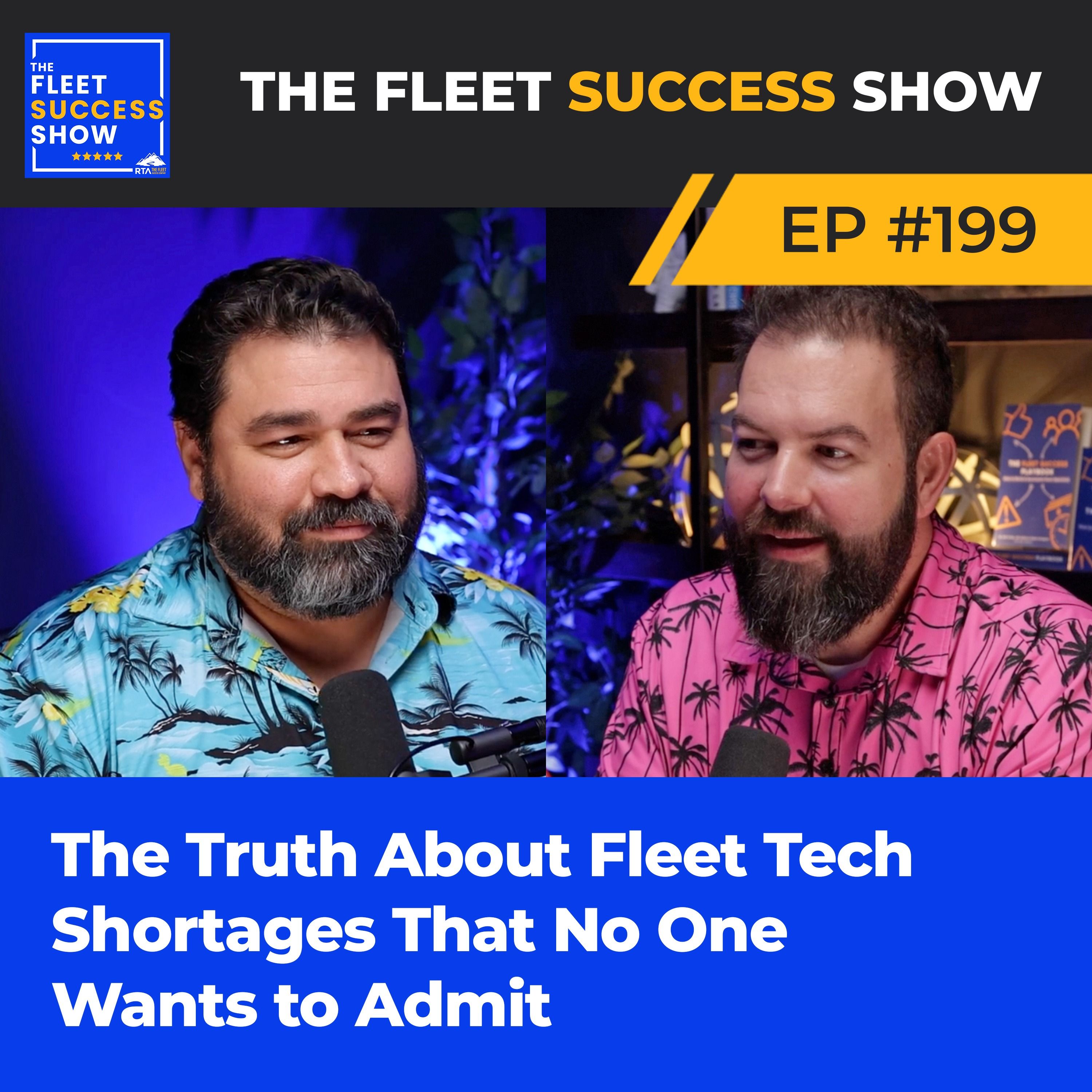 Episode 199: The Truth About Fleet Tech Shortages That No One Wants to Admit episode artwork