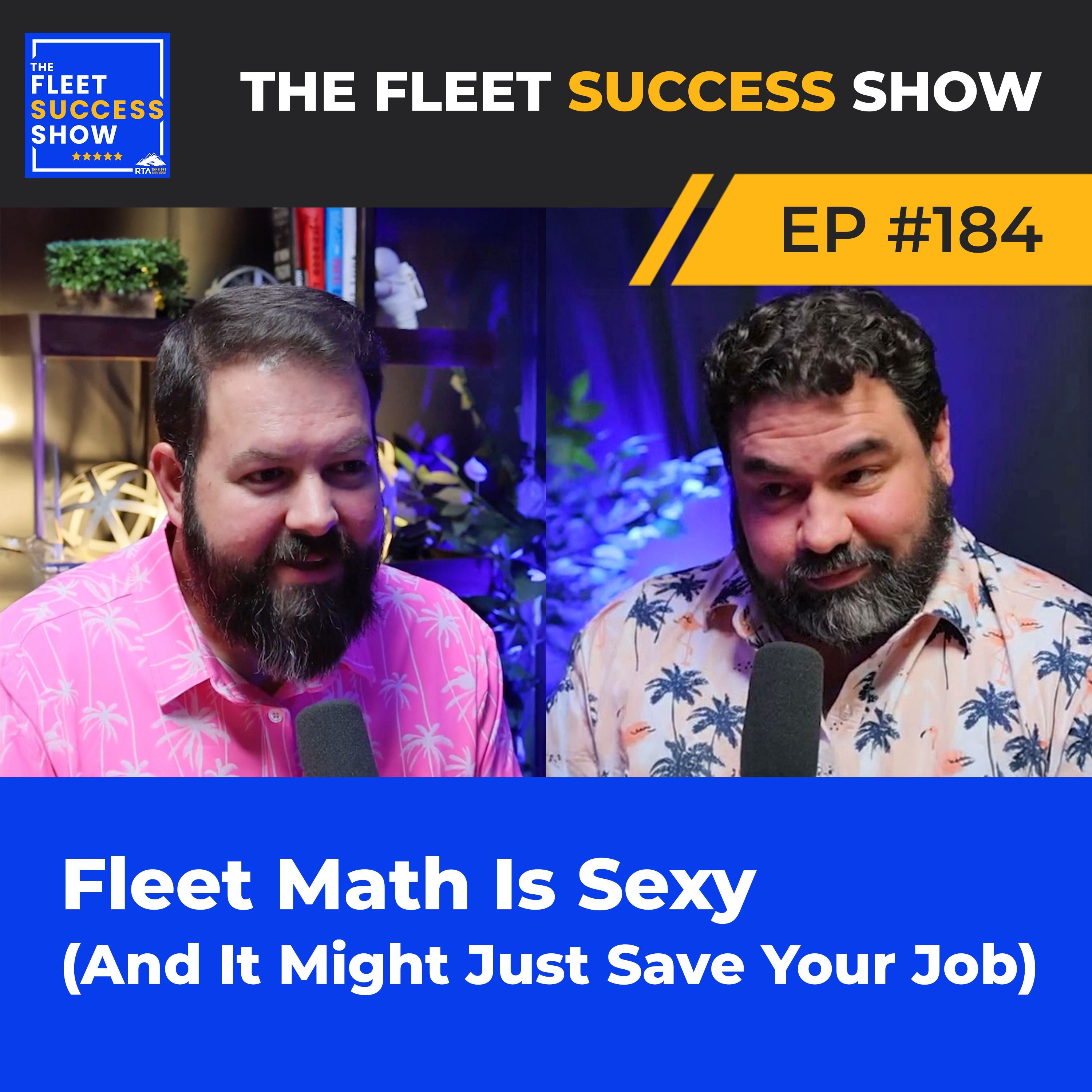 Episode 184: Fleet Math is Sexy (And It Might Just Save Your Job) episode artwork