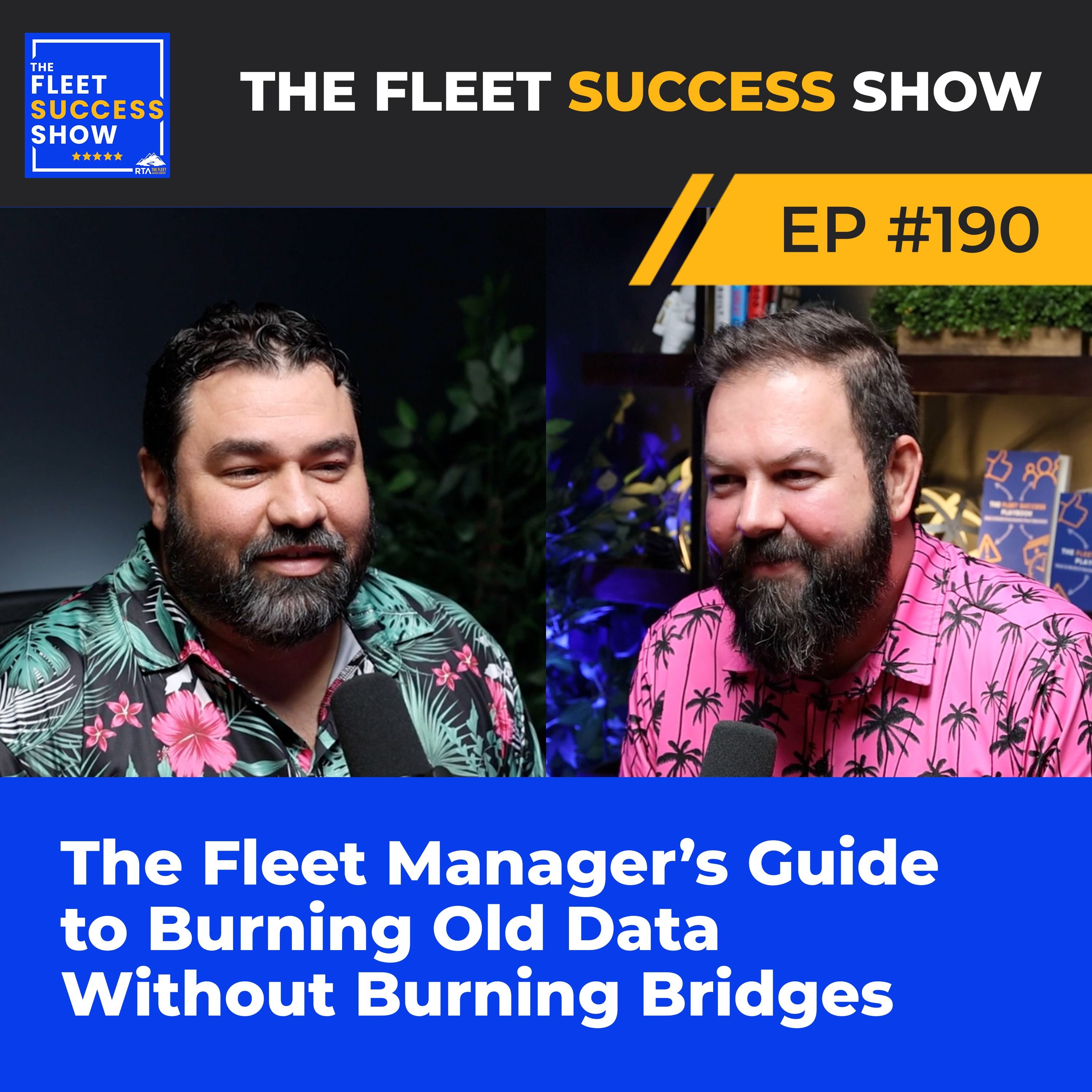 Episode 190: The Fleet Manager’s Guide to Burning Old Data Without Burning Bridges episode artwork