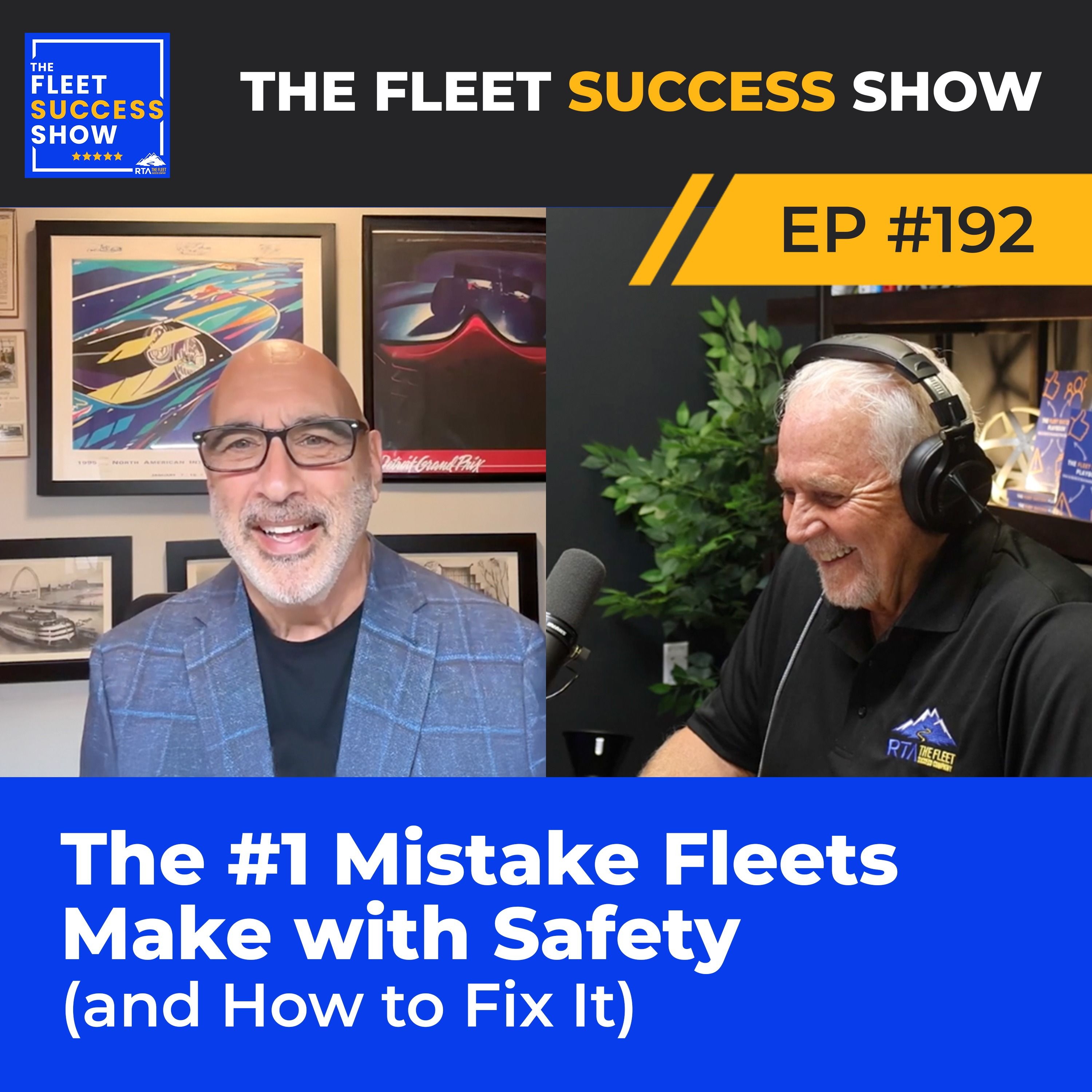 Episode 192: The #1 Mistake Fleets Make with Safety (and How to Fix It) episode artwork