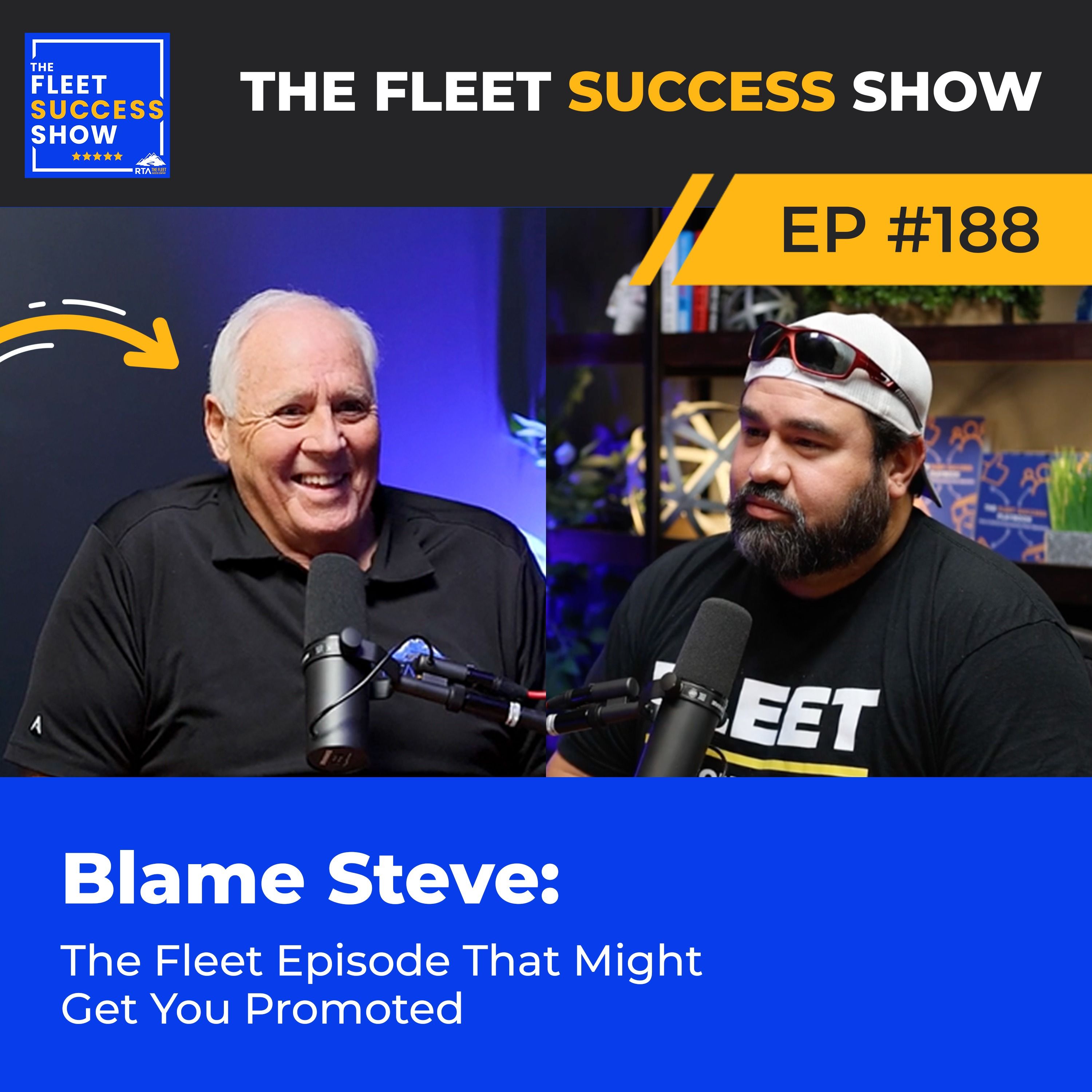 Episode 188: Blame Steve: The Fleet Episode That Might Get You Promoted episode artwork