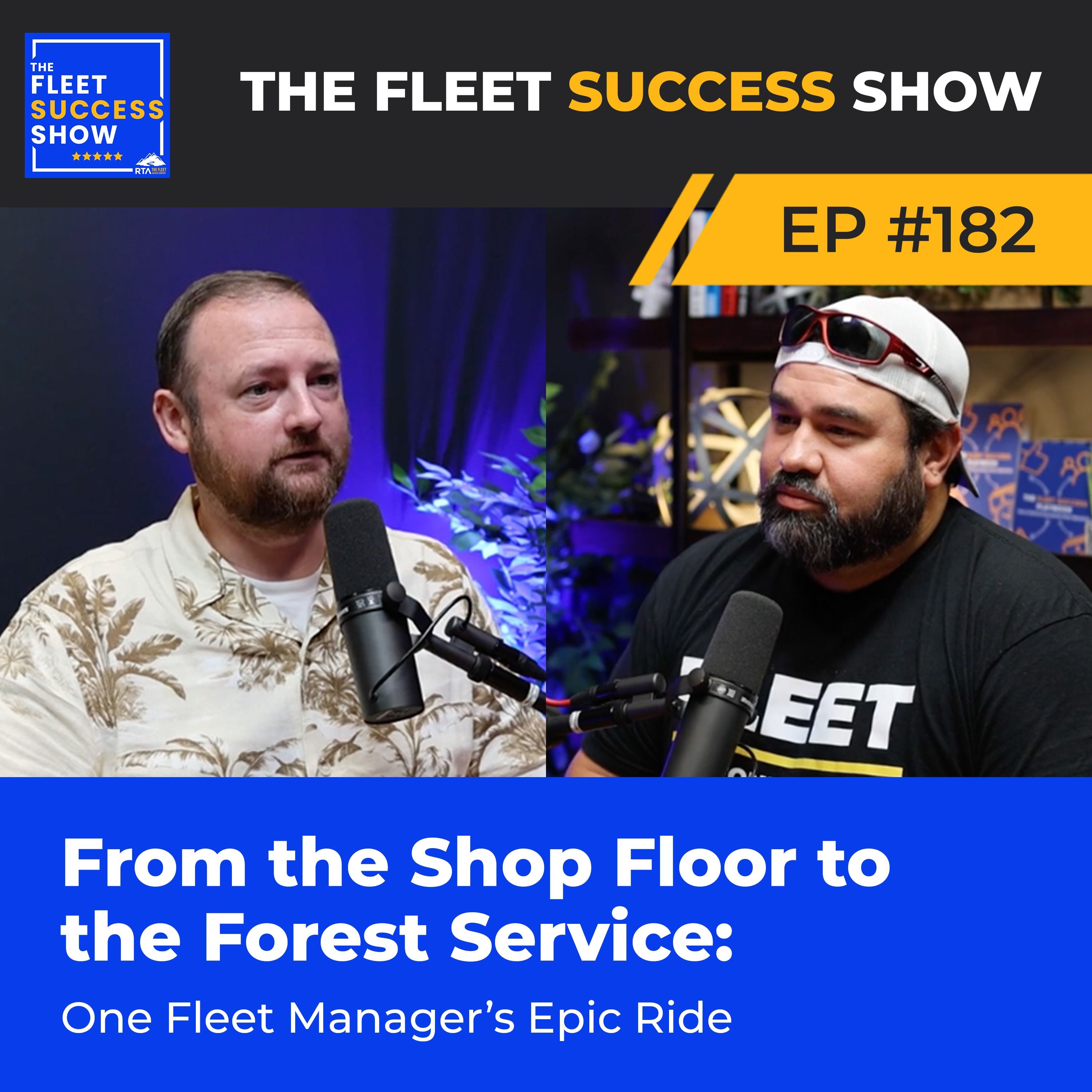 Episode 182: From the Shop Floor to the Forest Service: One Fleet Manager’s Epic Ride episode artwork