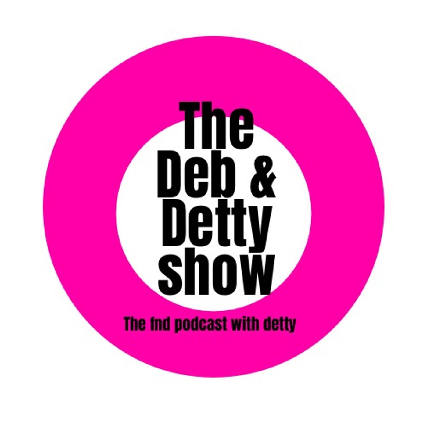 The Deb & Detty Show episode artwork