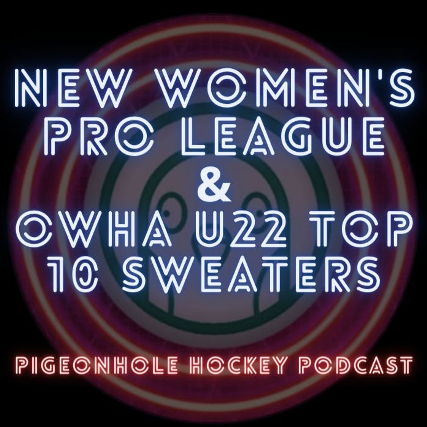 New Women's Pro League & OWHA U22 Sweater Ranking (S3E68: Pigeonhole Hockey Podcast) episode artwork