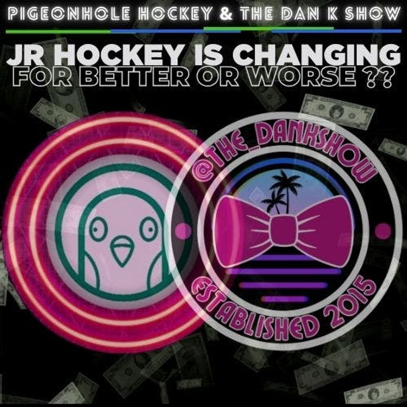Jr Hockey Is Changing: A Collab w/The Dan K Show (S4E68: Pigeonhole Hockey Podcast) episode artwork