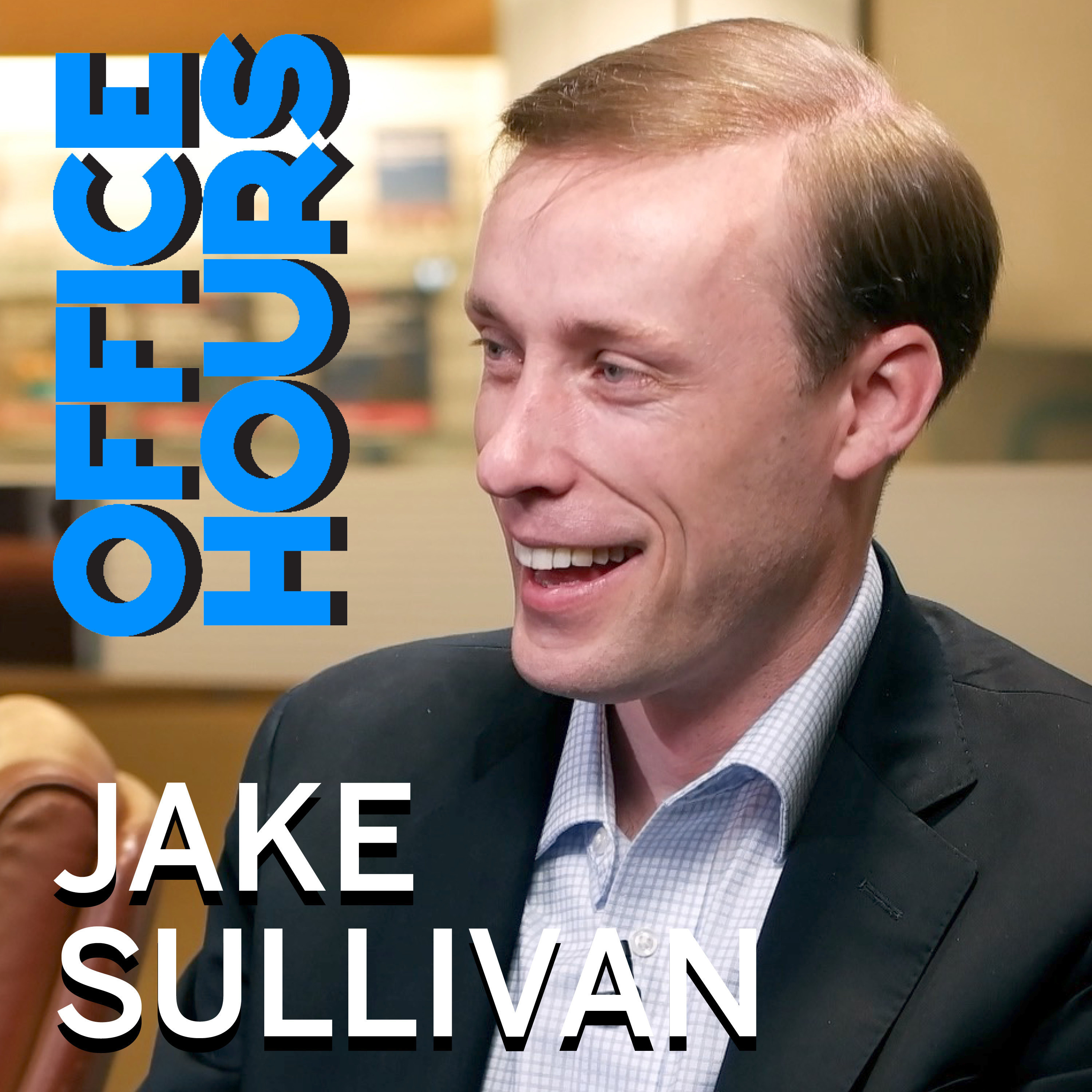 Jake Sullivan on the Secret 2015 Iran Nuclear Negotiations, Staying Sharp on a Demanding Travel Schedule