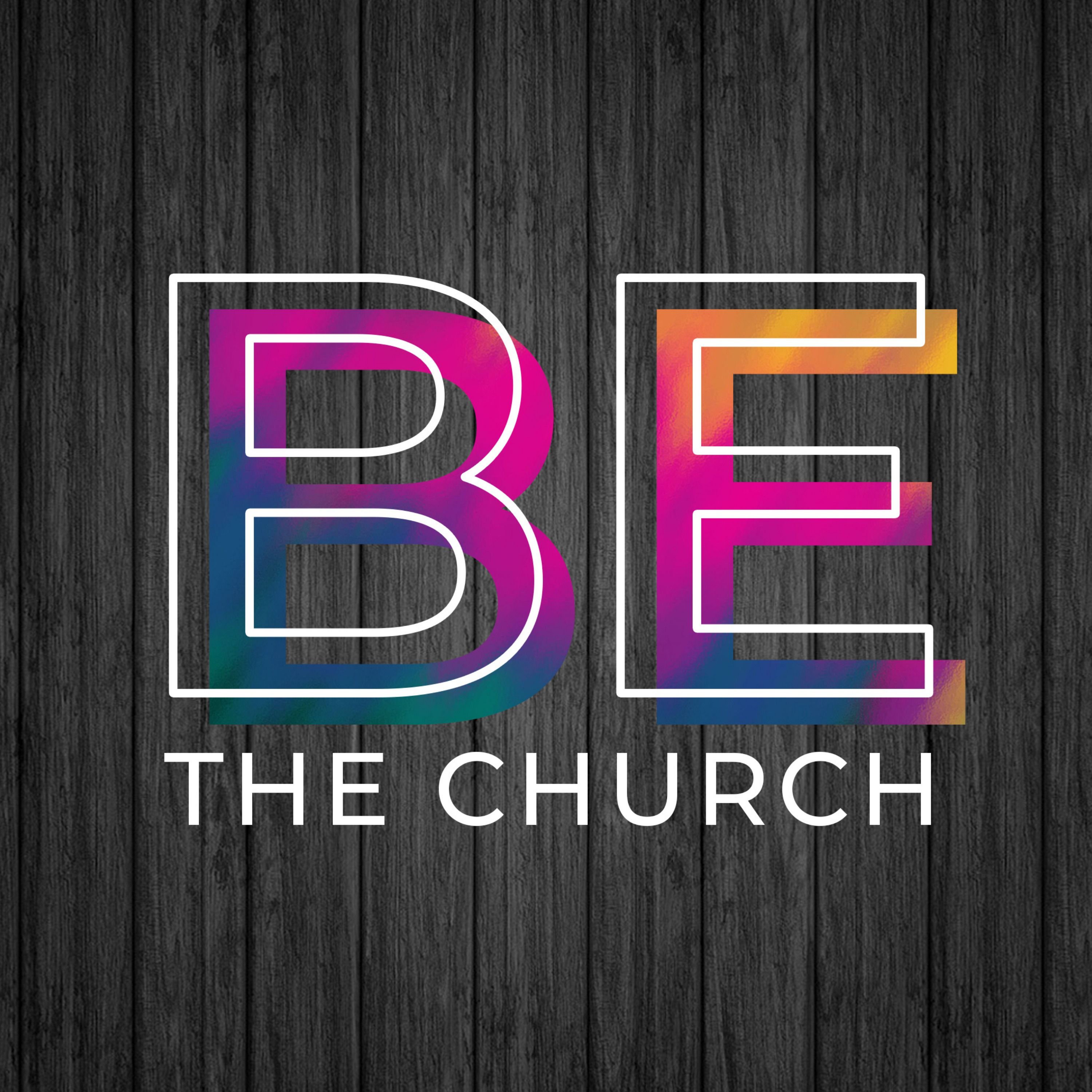 Be the Church - Be a Witness episode artwork