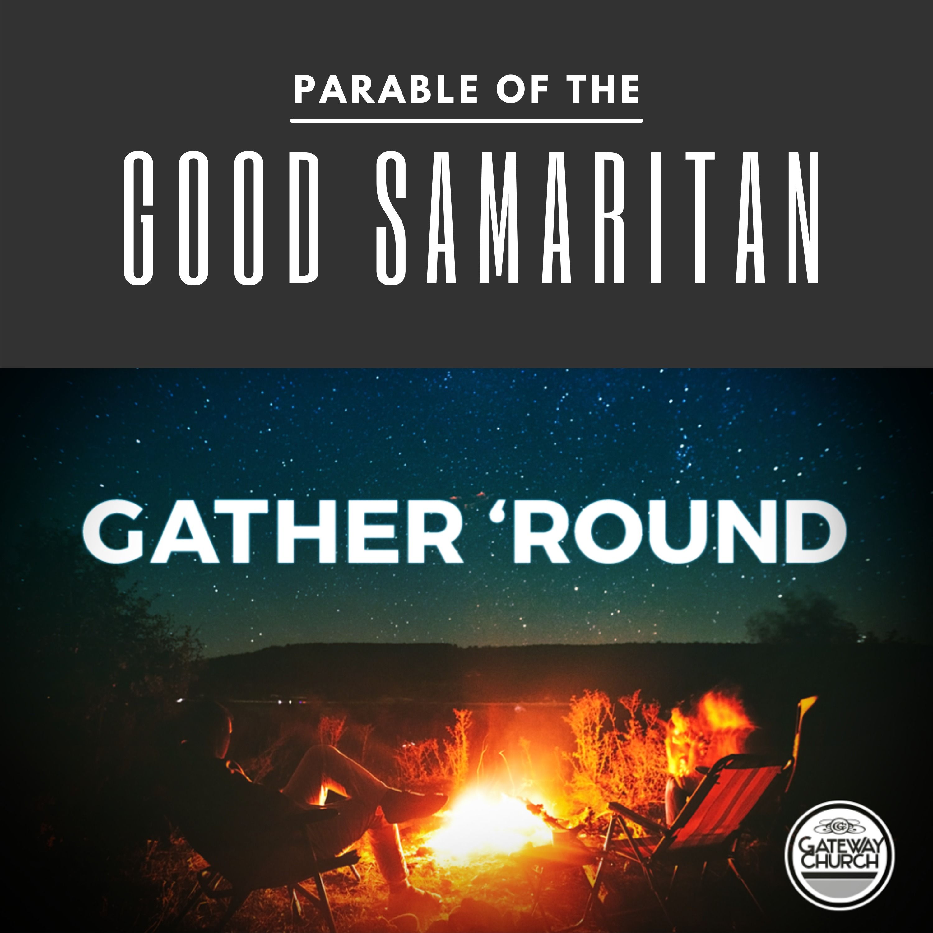 Gather Around: Parable of the Good Samaritan episode artwork