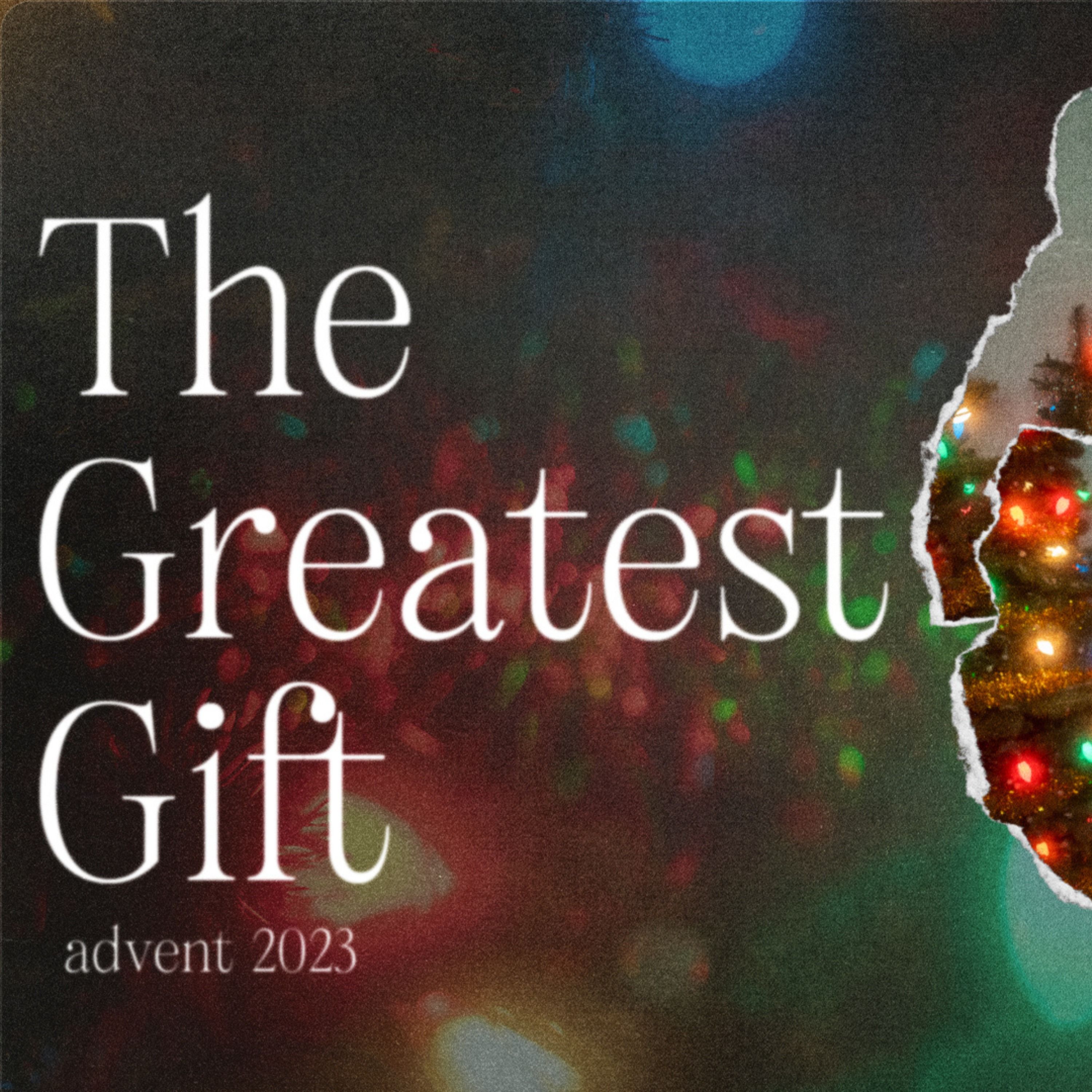 Advent Week 2 The Greatest Gift - The Prince of Peace