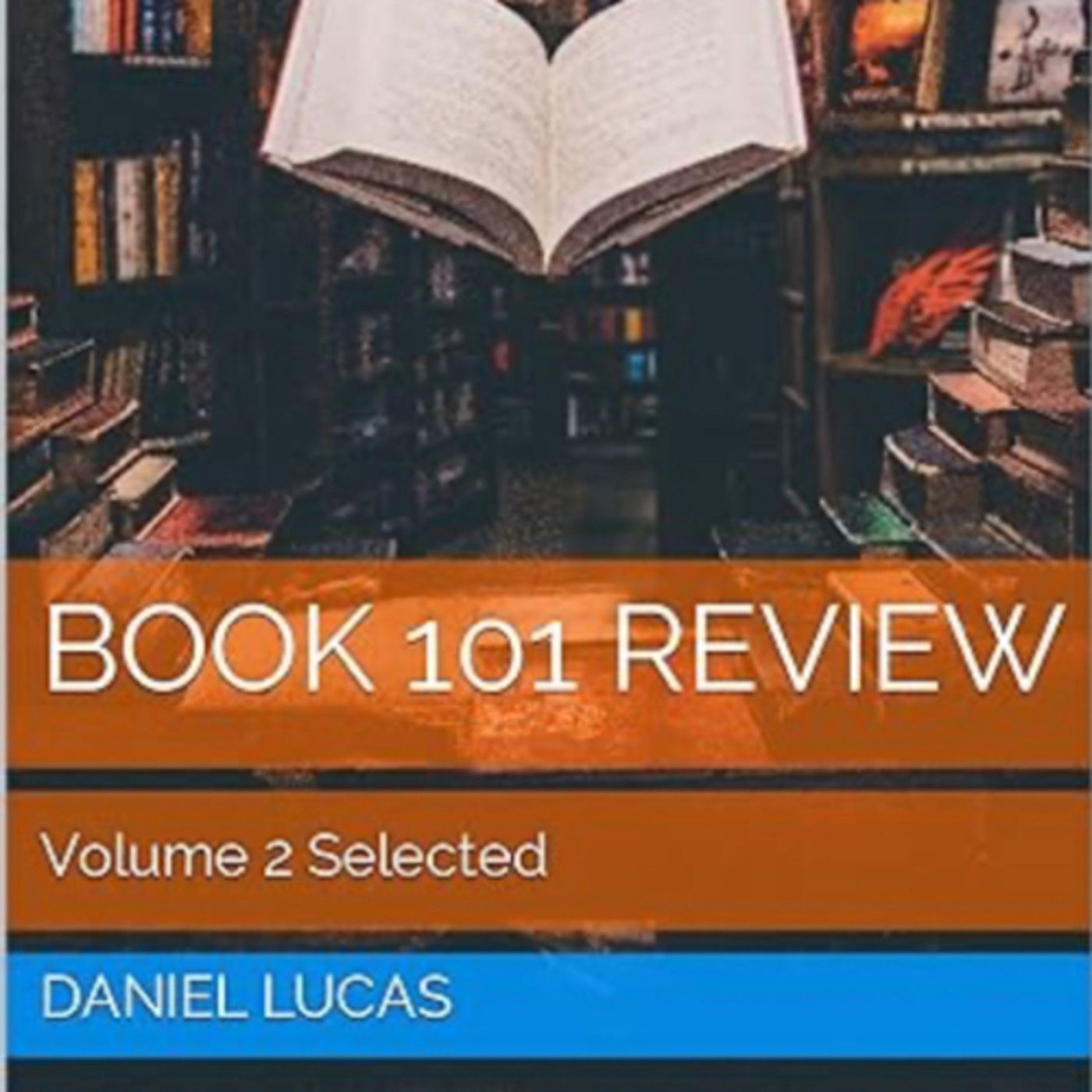 Book 101 Review Volume 2 Selected by Daniel Lucas episode artwork