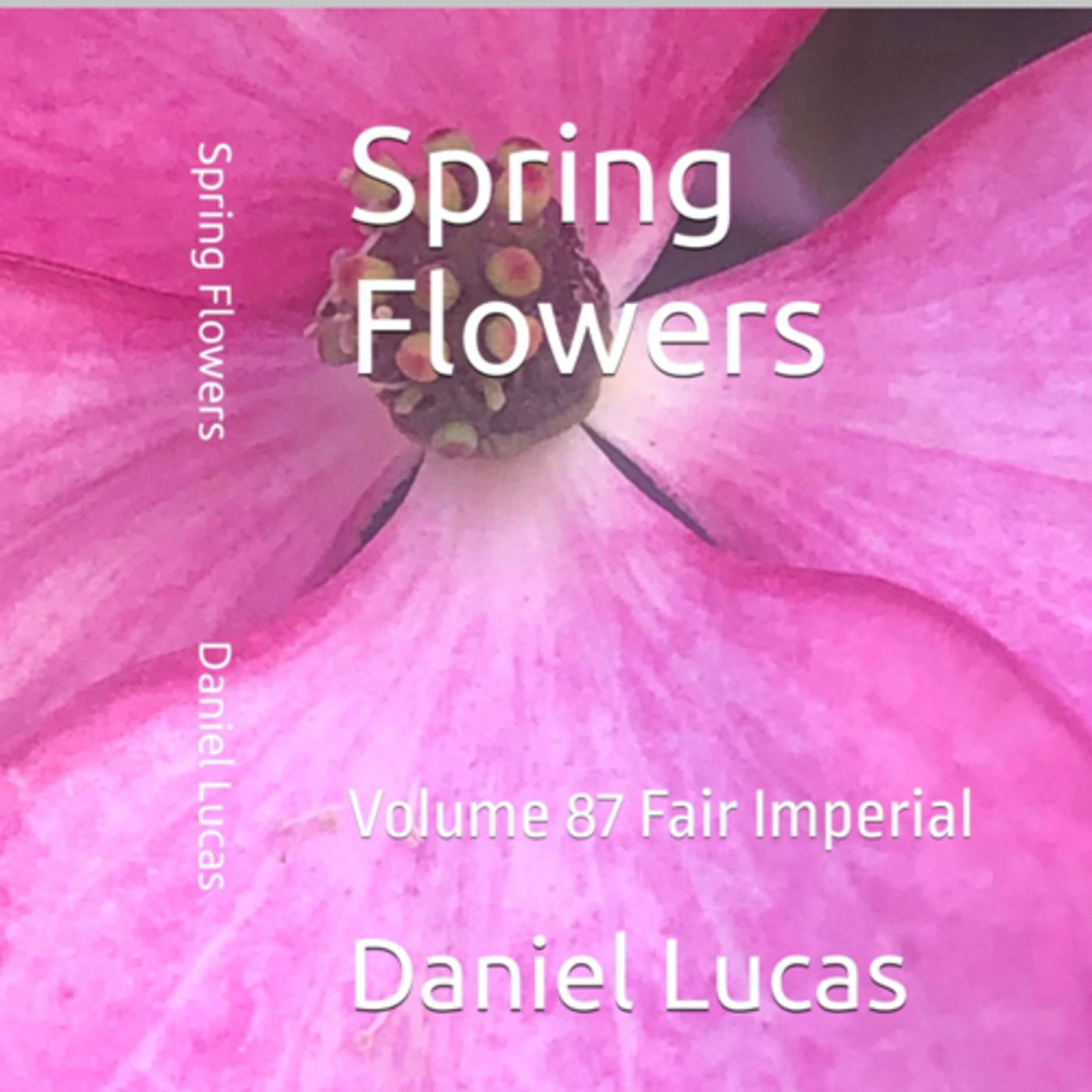 Spring Flowers Volume 87 Fair Imperial by Daniel Lucas episode artwork