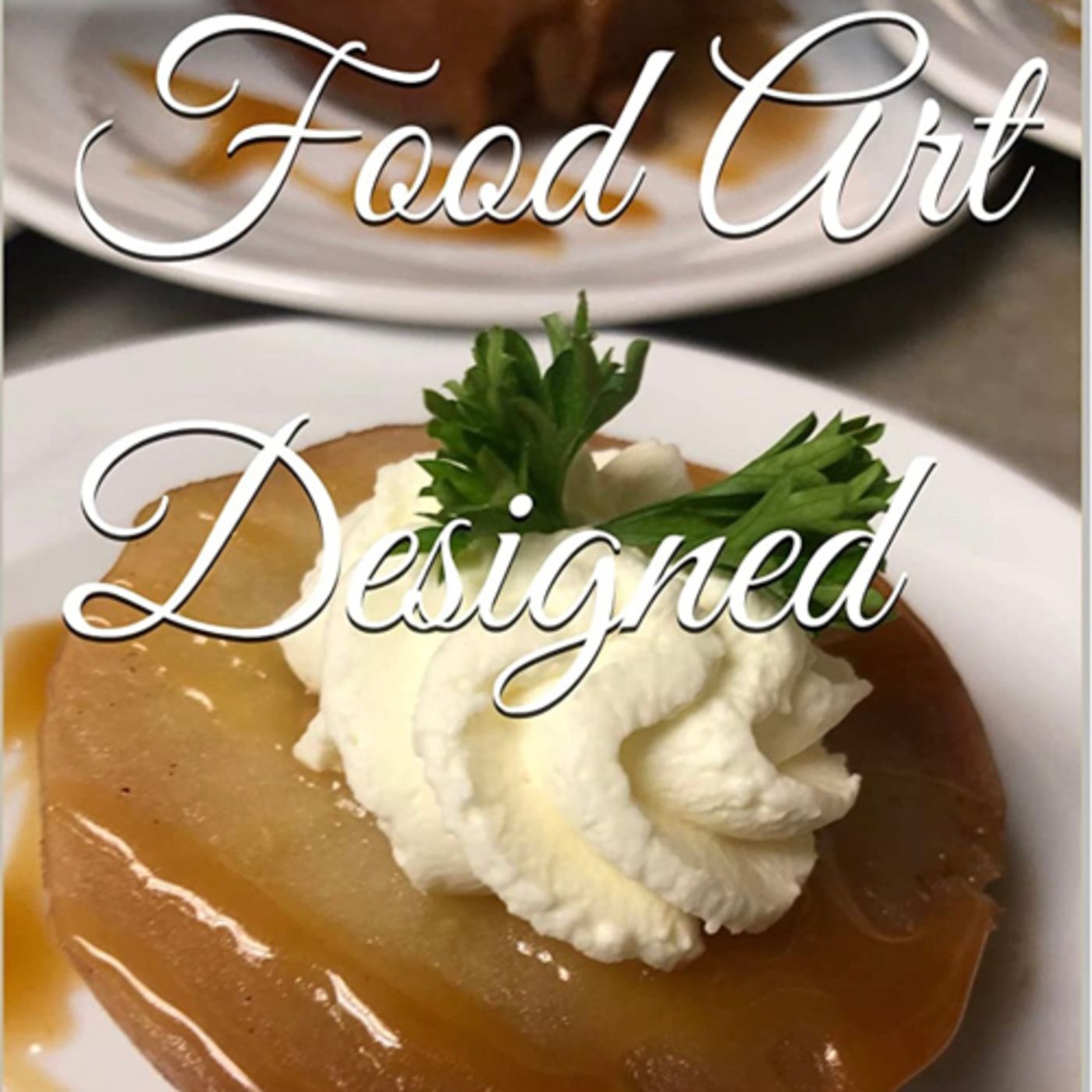 Food Art Designed Volume 5 Rich by Daniel Lucas episode artwork