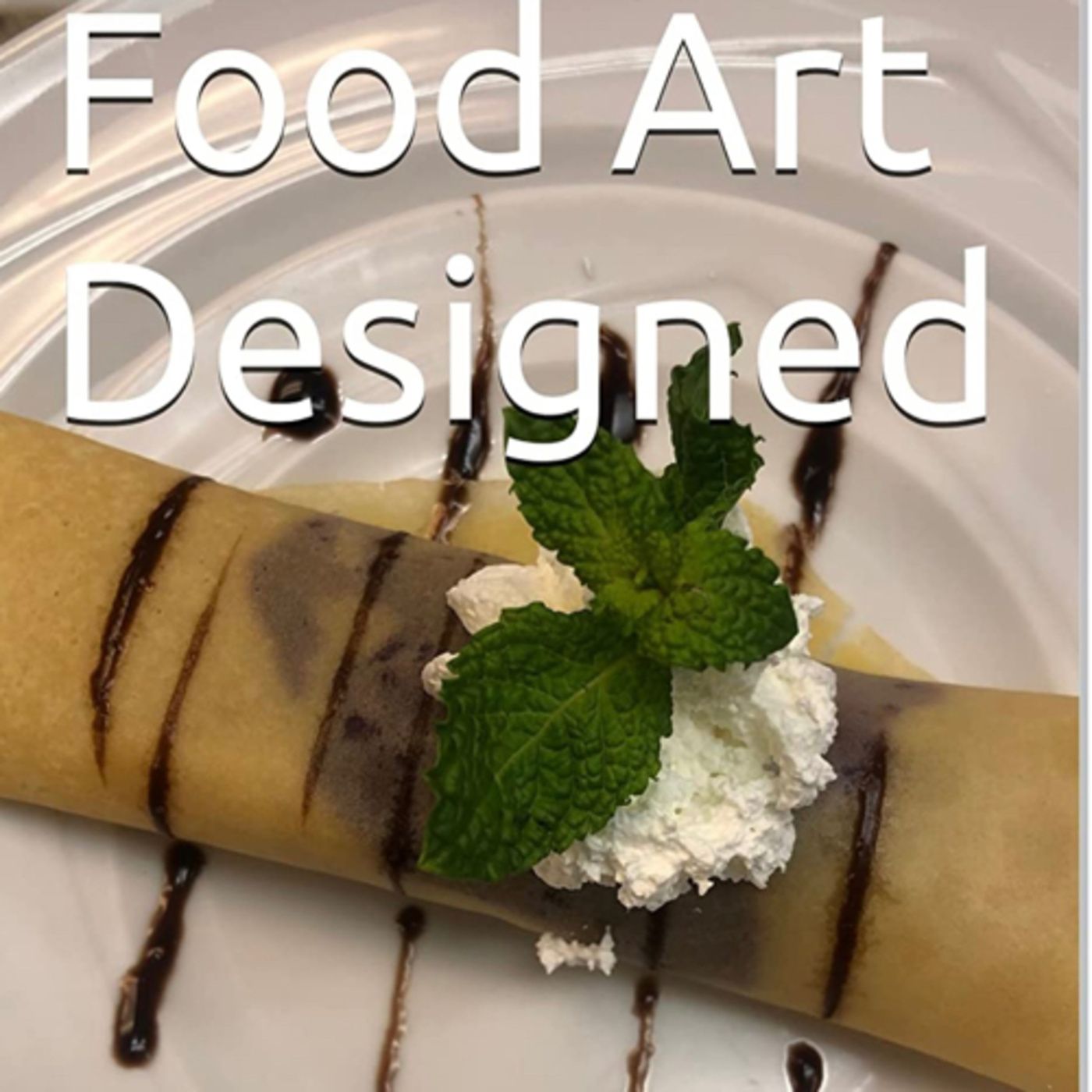 Food Art Designed Volume 9 Tangy by Daniel Lucas episode artwork