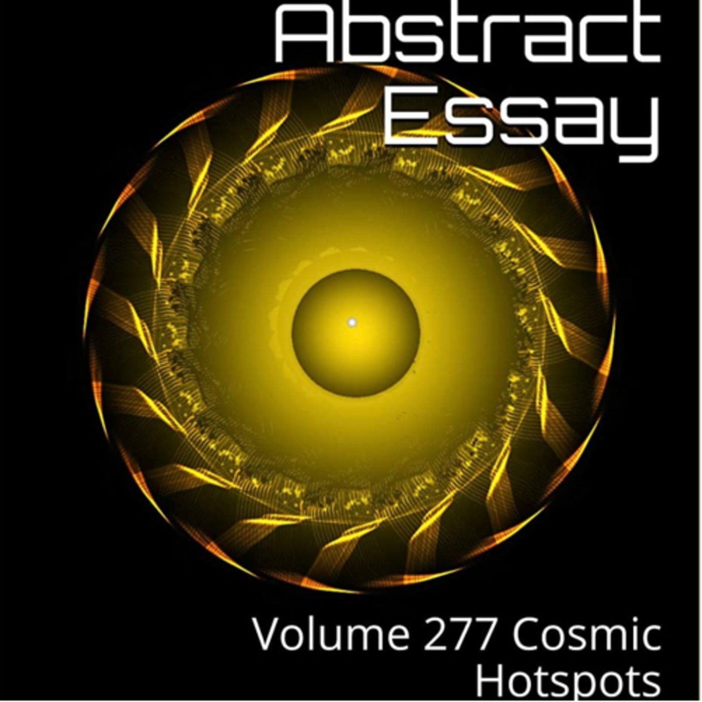 Abstract Essay Volume 277 Cosmic Hotspots by Daniel Lucas episode artwork