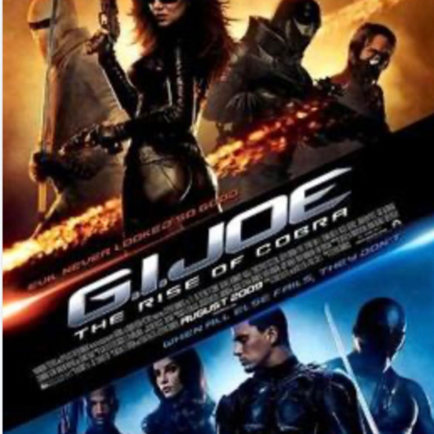 G.I. Joe: The Rise of Cobra is a 2009 American military science fiction action film episode artwork