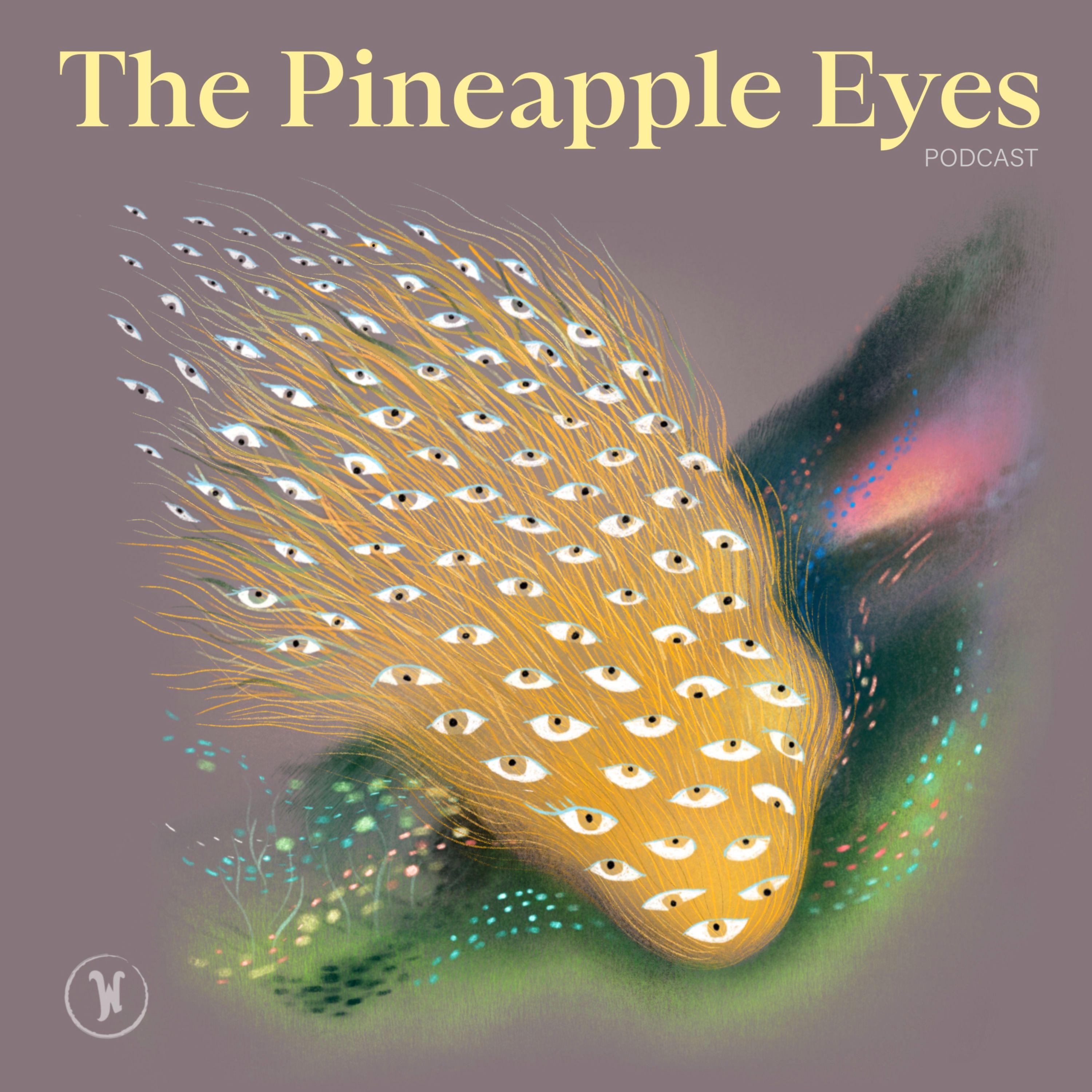 The Pineapple Eyes Podcast