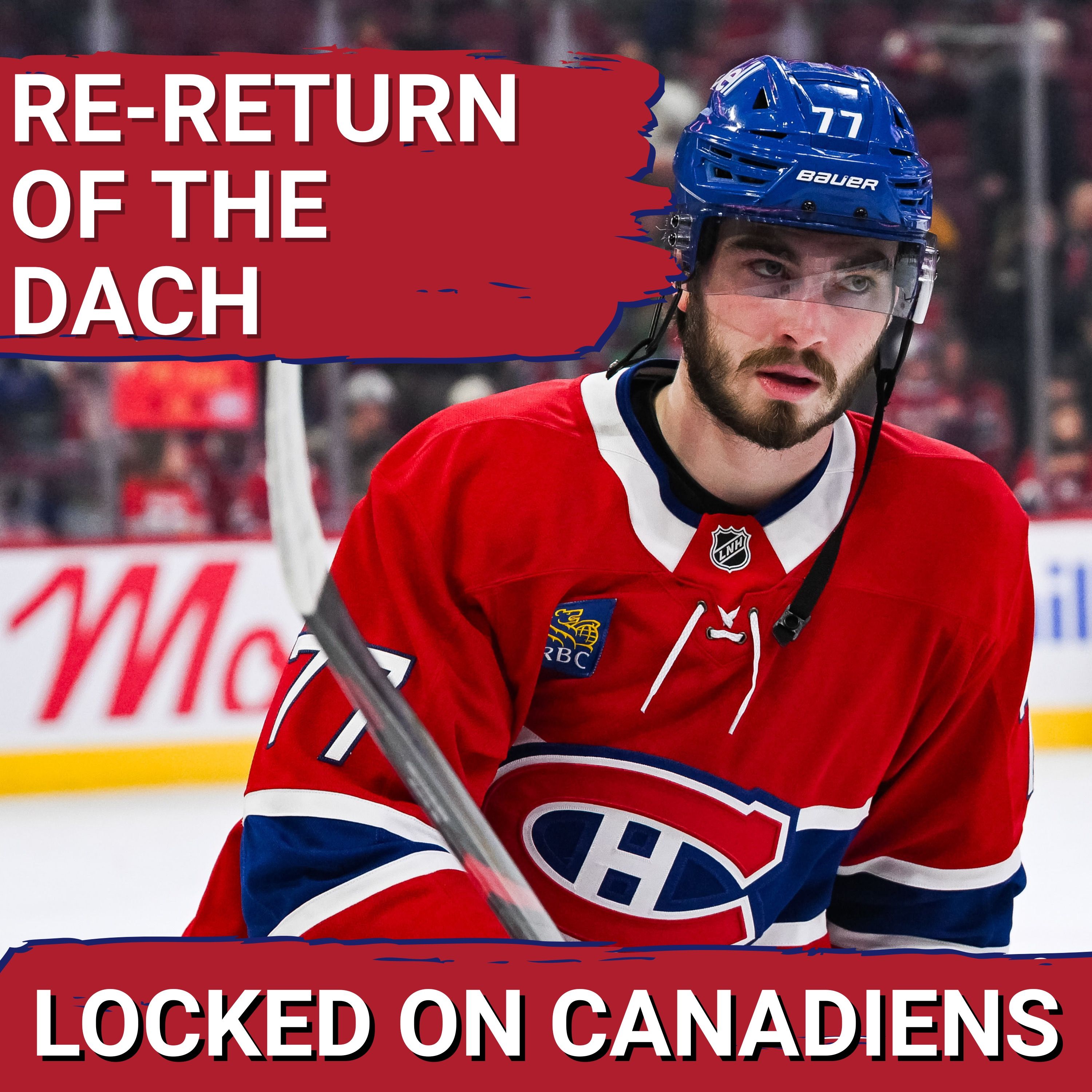 Montreal Canadiens SPOTLIGHT: Kirby Dach RETURNS, Habs LINEUP scramble—who EARNS top line minutes?