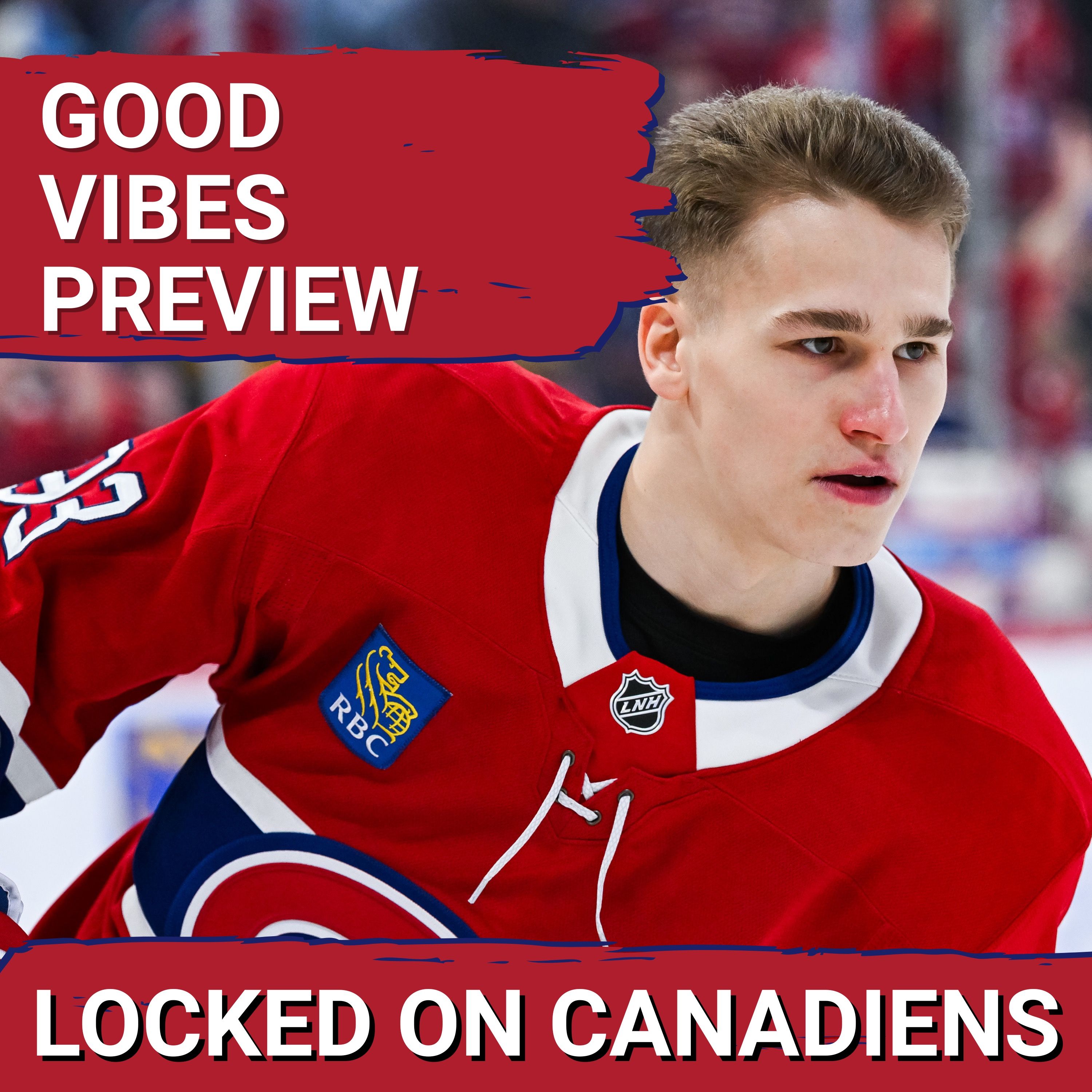 Montreal Canadiens GOOD VIBES ONLY Season Preview - all the good Habs storylines to watch this year