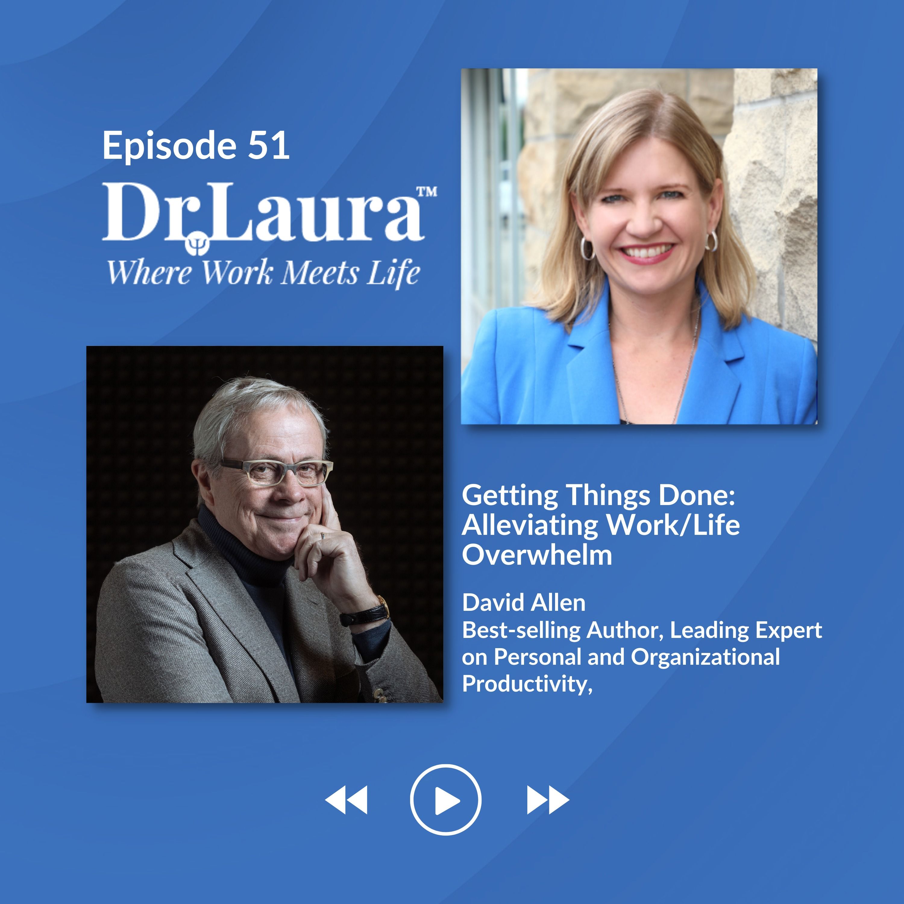 Getting Things Done: Alleviating Work/Life Overwhelm