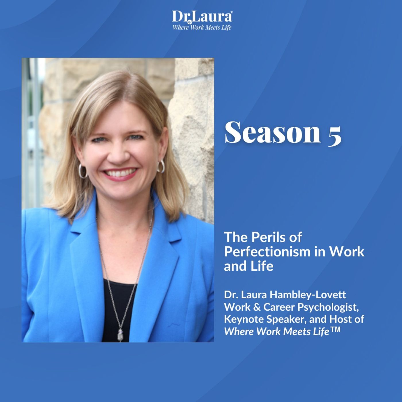 Where Work Meets Life™ with Dr. Laura