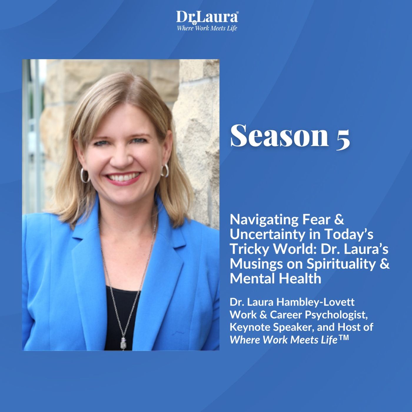 Where Work Meets Life™ with Dr. Laura
