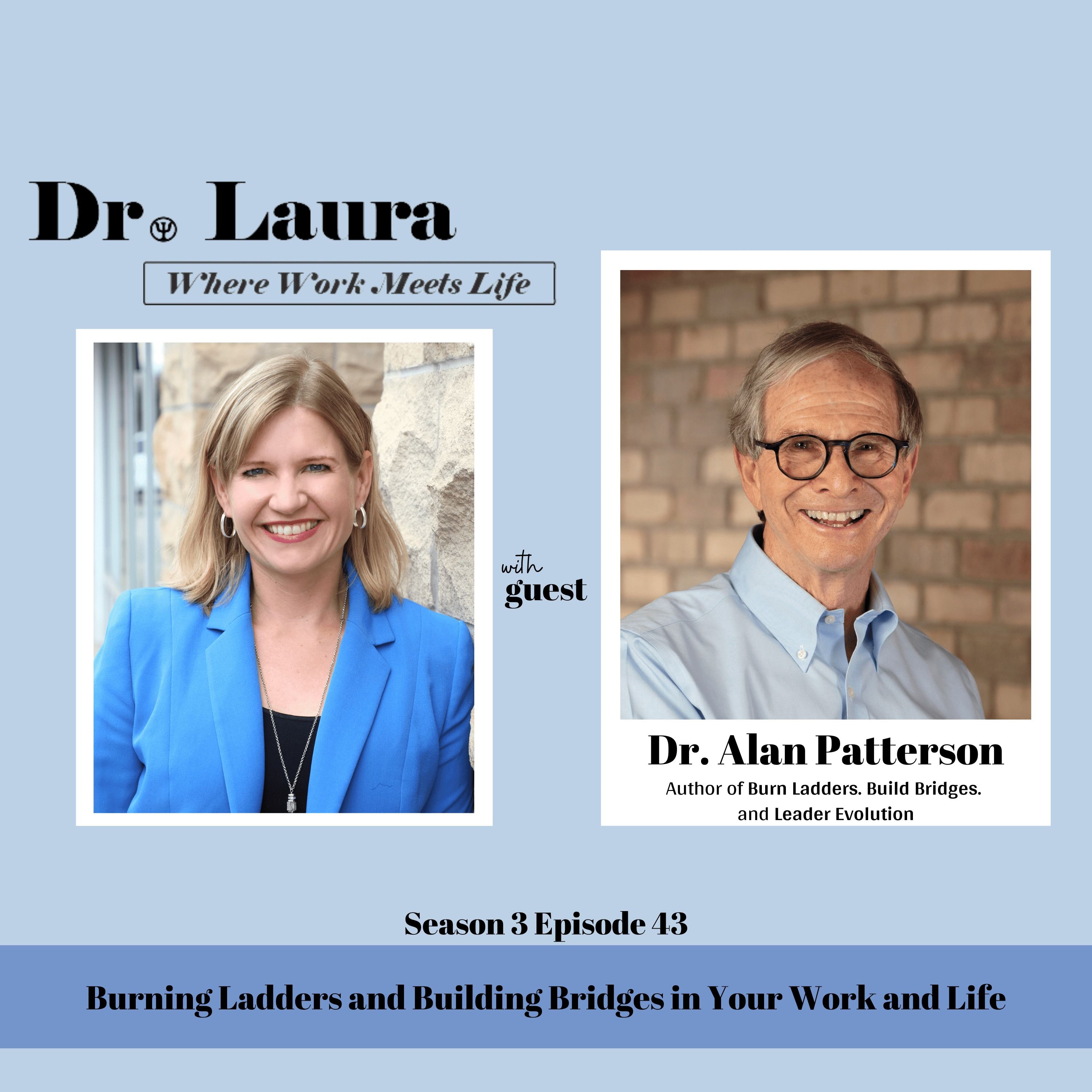 Burning Ladders and Building Bridges in Your Work and Life