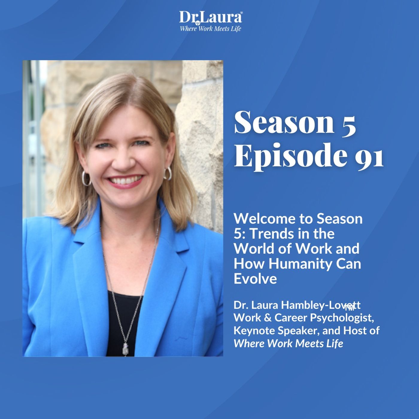 Where Work Meets Life™ with Dr. Laura
