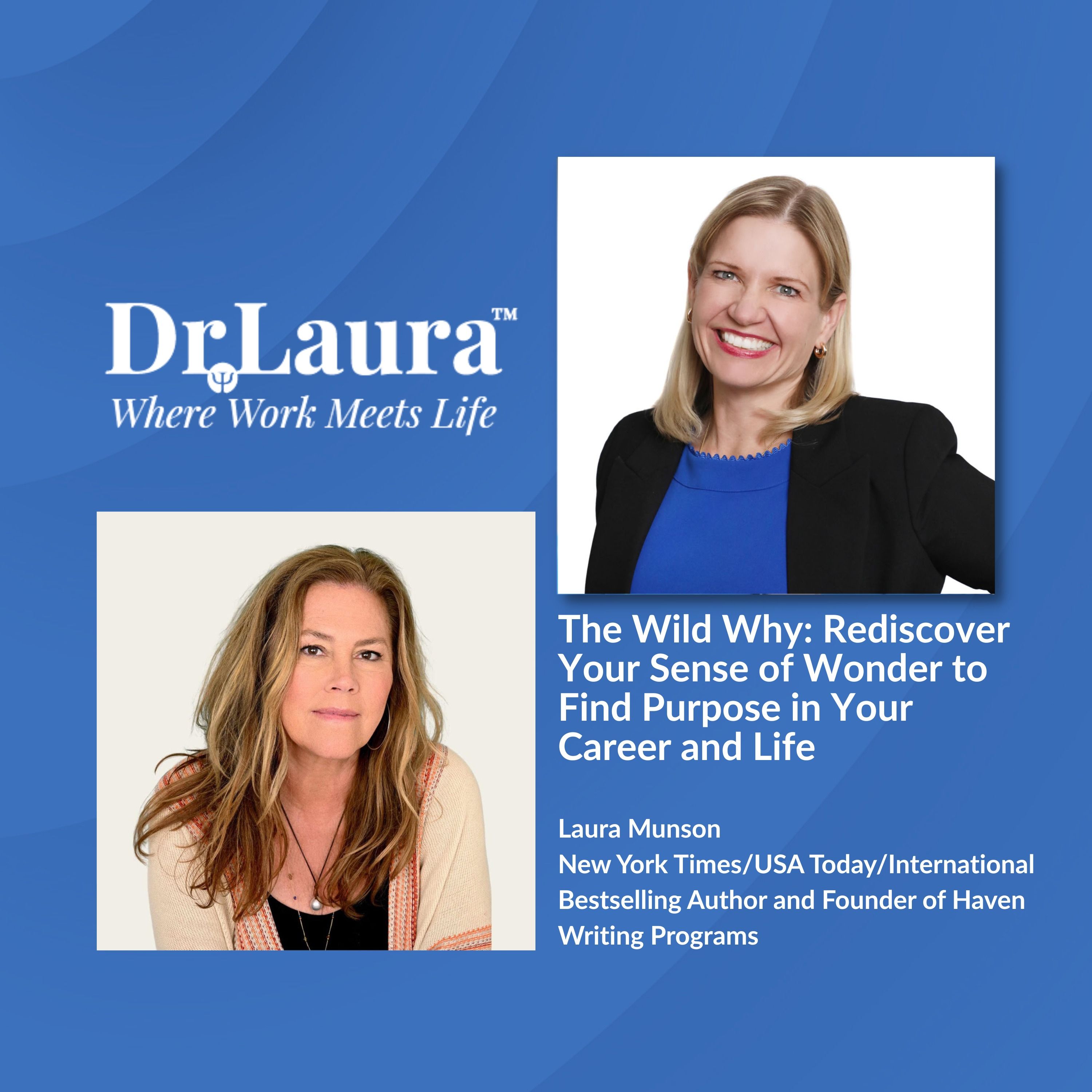 Where Work Meets Life™ with Dr. Laura