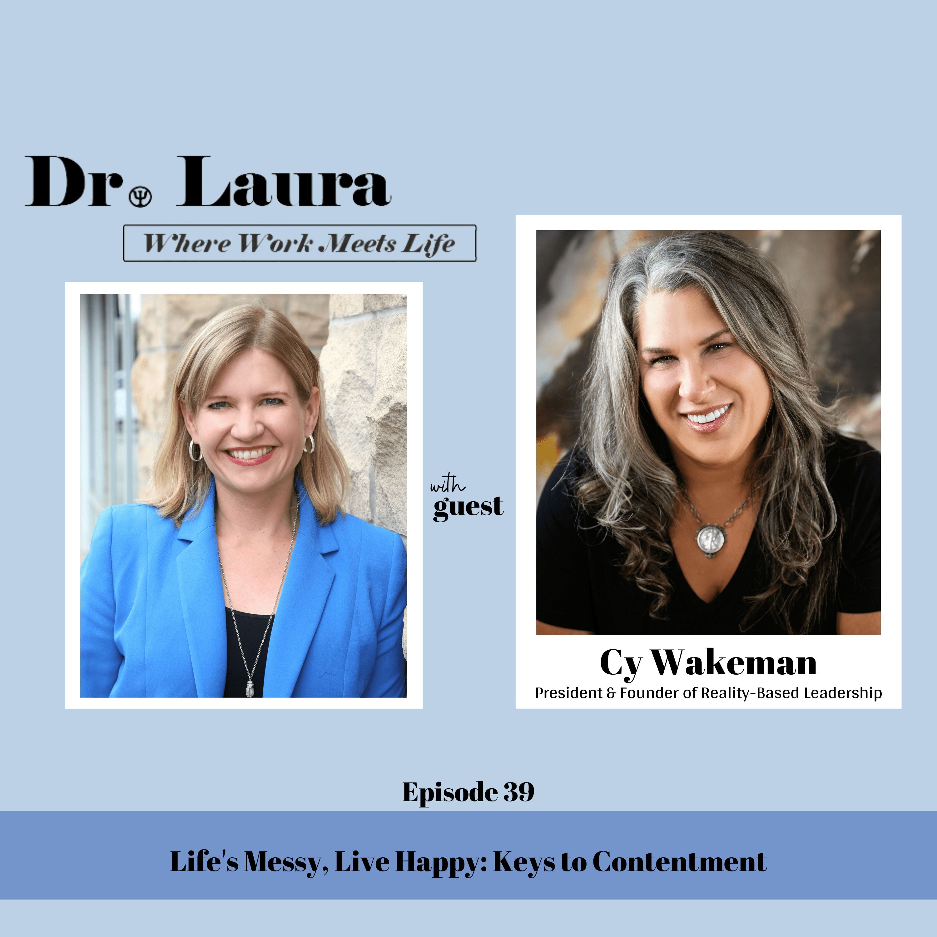 Life's Messy, Live Happy: Keys to Contentment