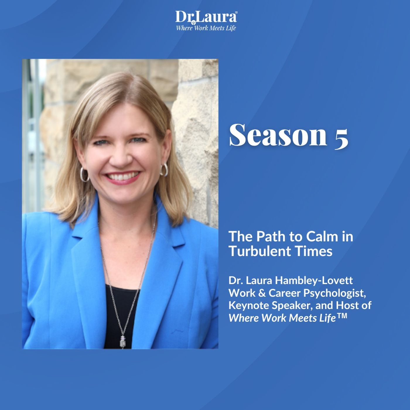 Where Work Meets Life™ with Dr. Laura