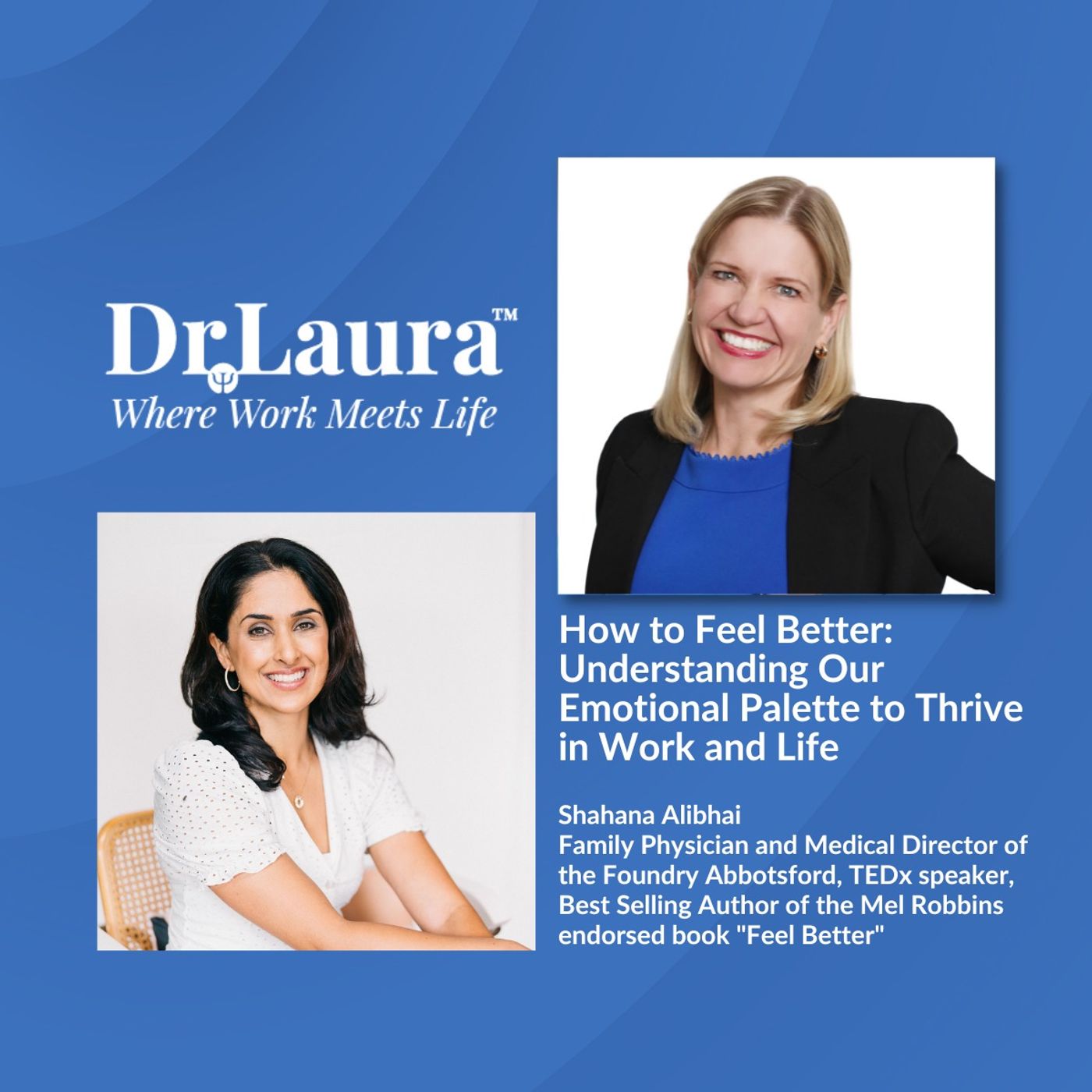 How to Feel Better: Understanding Our Emotional Palette to Thrive in Work and Life