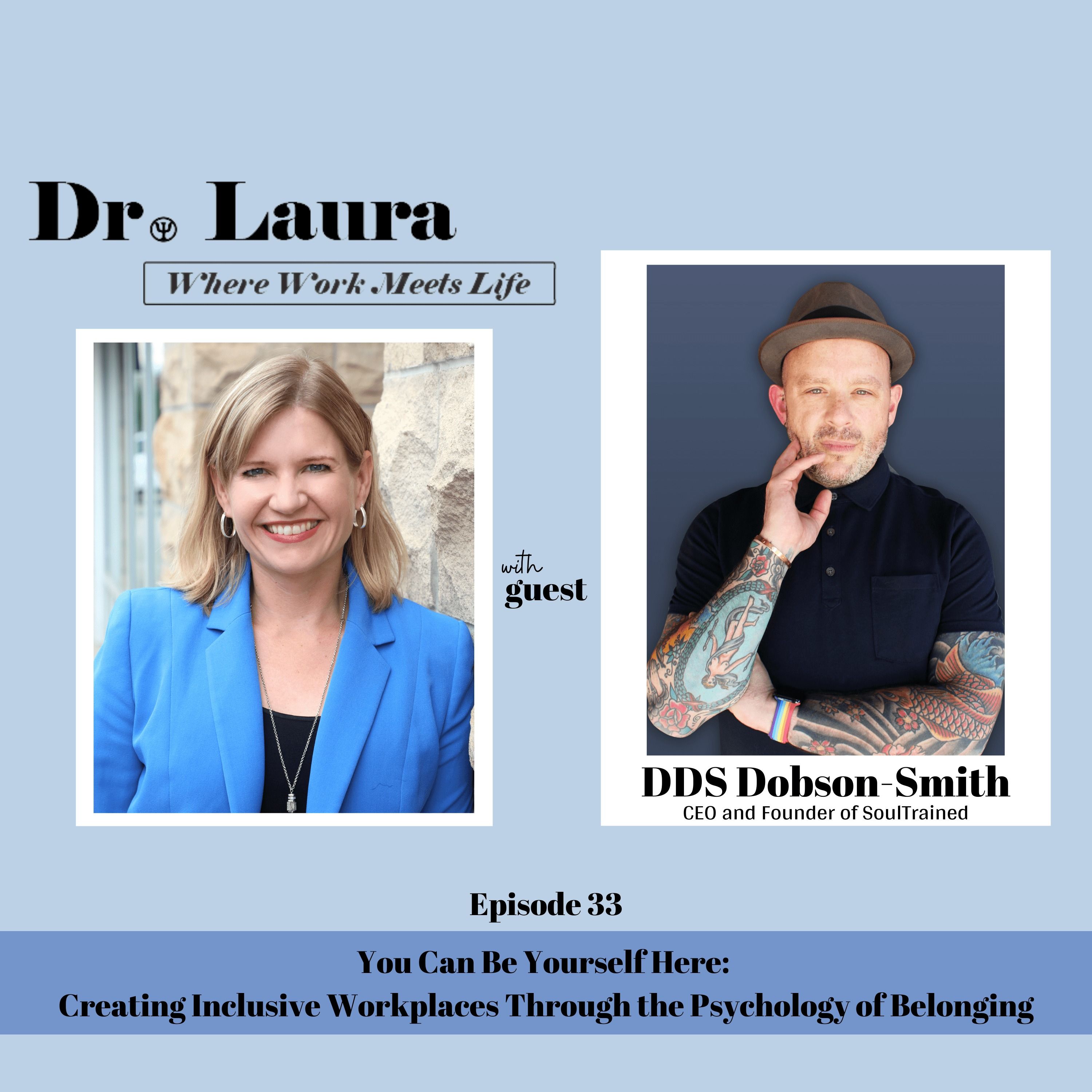 You Can Be Yourself Here: Creating Inclusive Workplaces Through the Psychology of Belonging