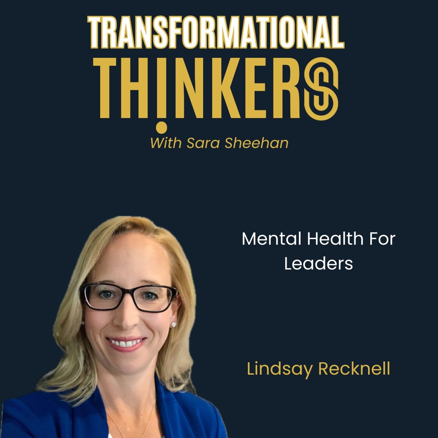 Transformational Thinkers with Sara Sheehan