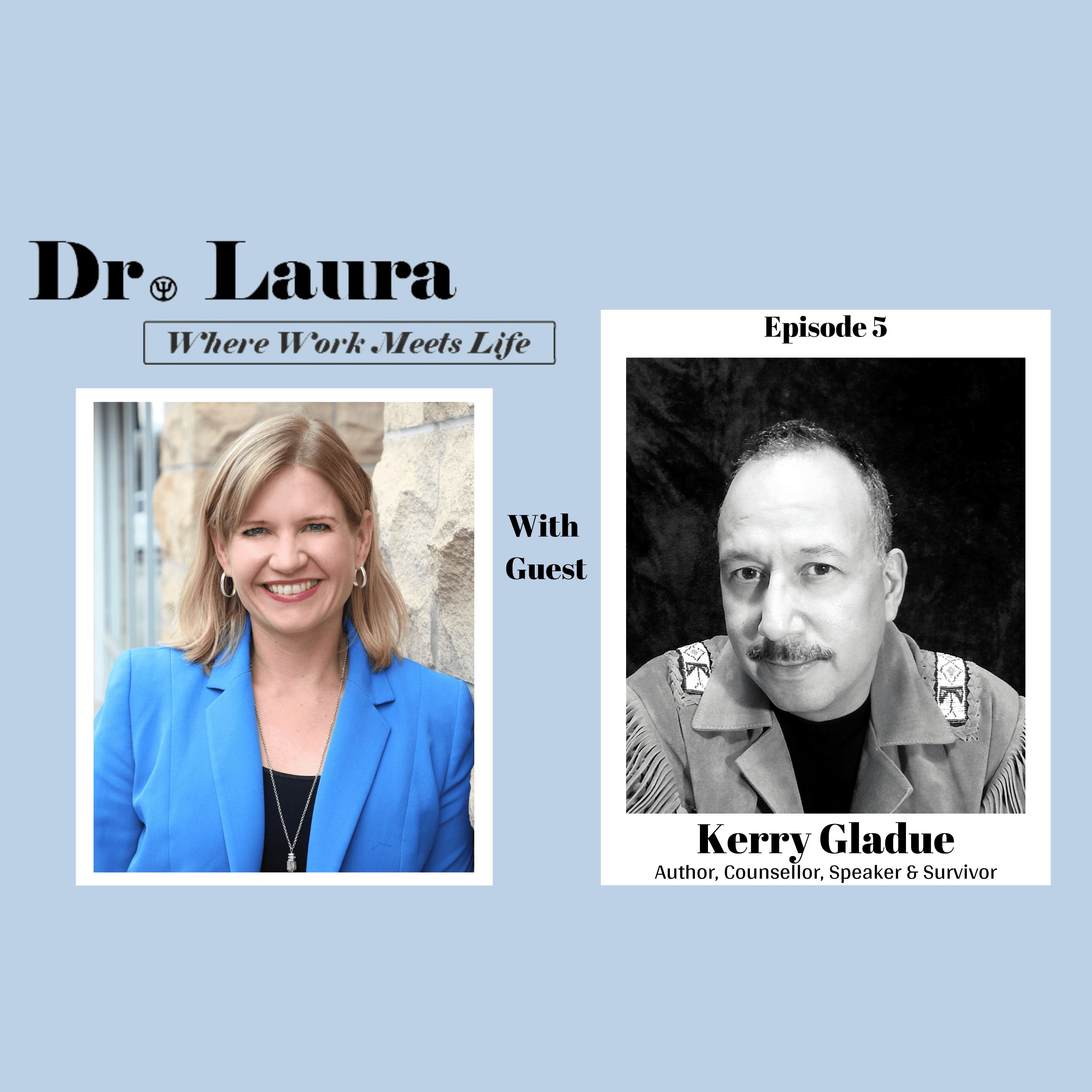 Second Chances: An Interview about Surviving and Thriving with Kerry Gladue