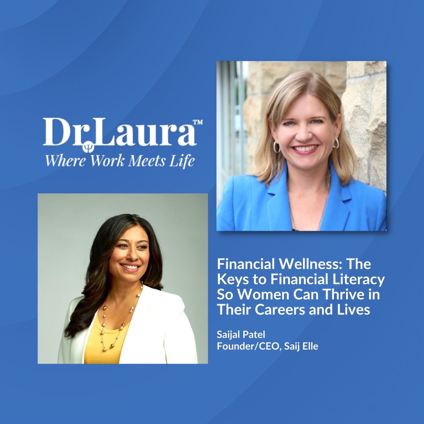 Where Work Meets Life™ with Dr. Laura