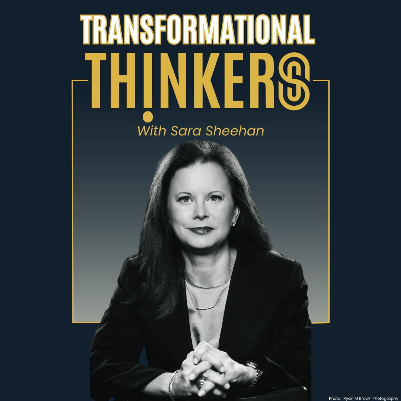 Transformational Thinkers with Sara Sheehan