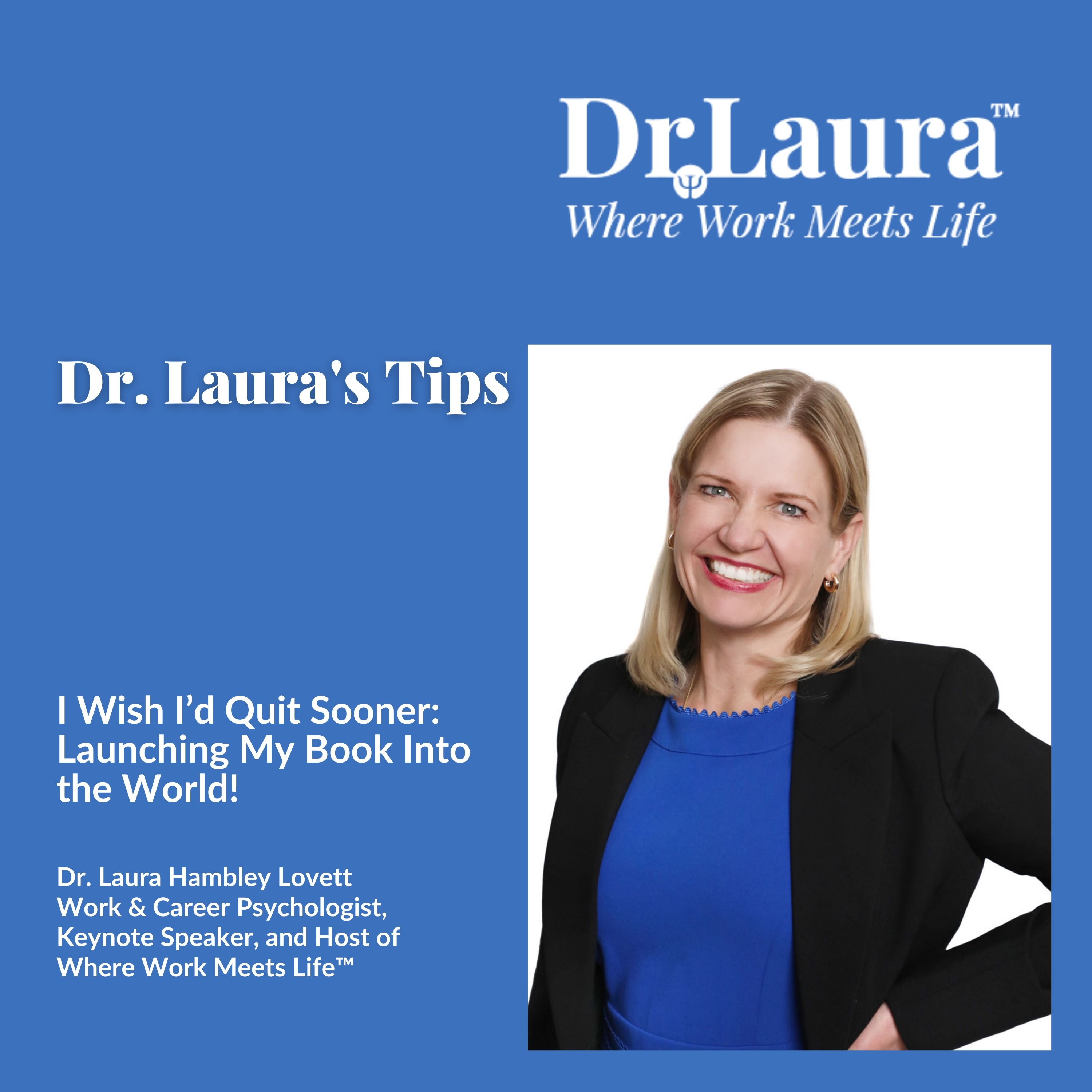 I Wish I’d Quit Sooner: Launching My Book Into the World