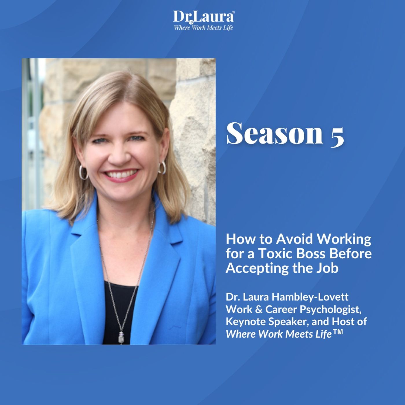 Where Work Meets Life™ with Dr. Laura