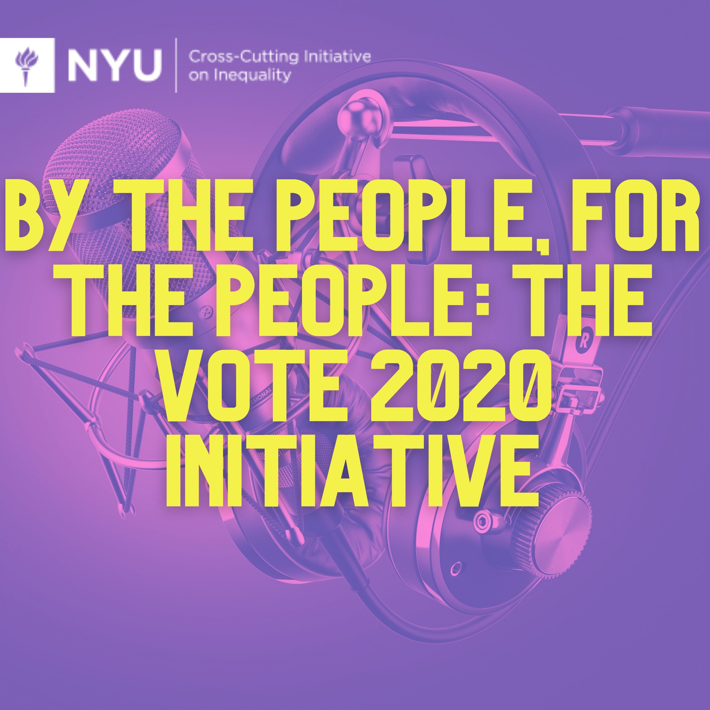 By the People for the People: the Vote 2020 Initiative