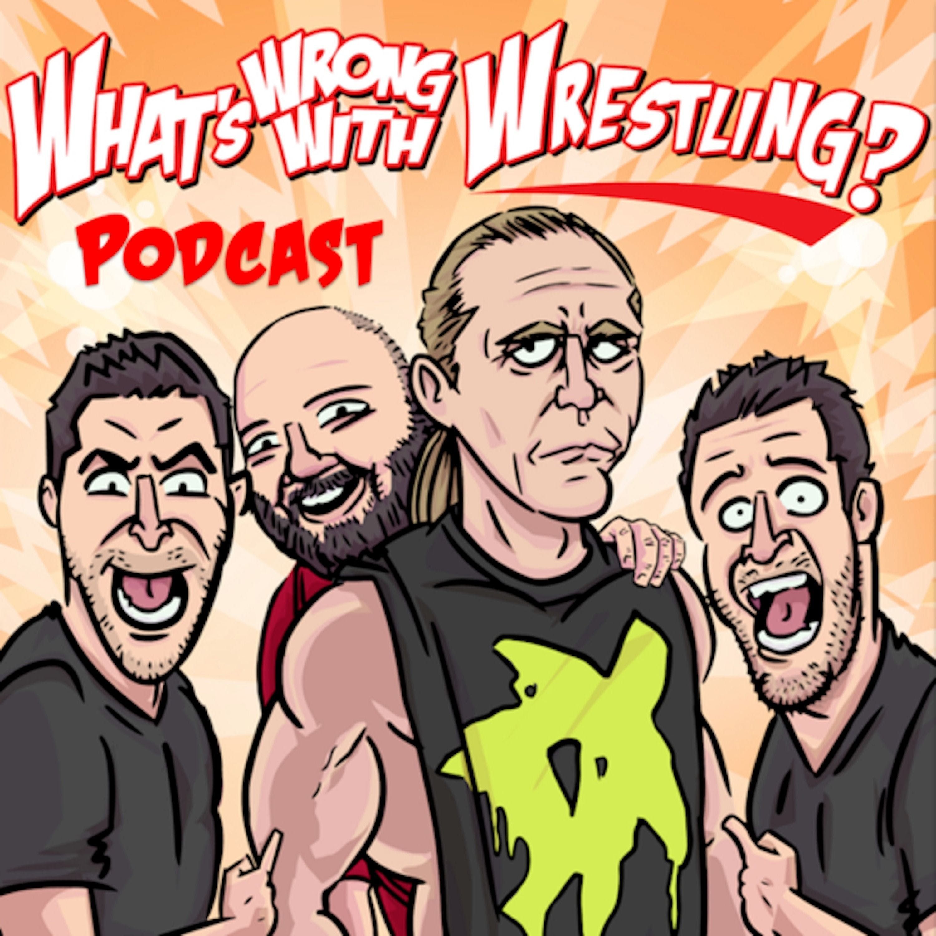 What\'s Wrong with Wrestling? WWE Recap Show