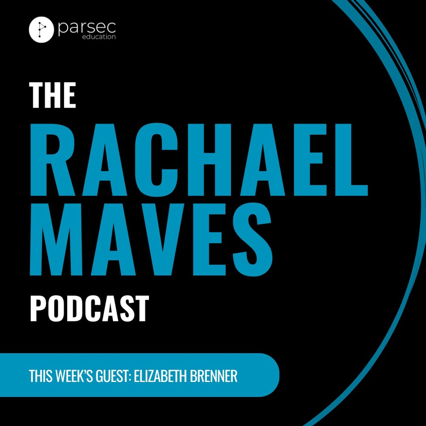 The Rachael Maves Podcast