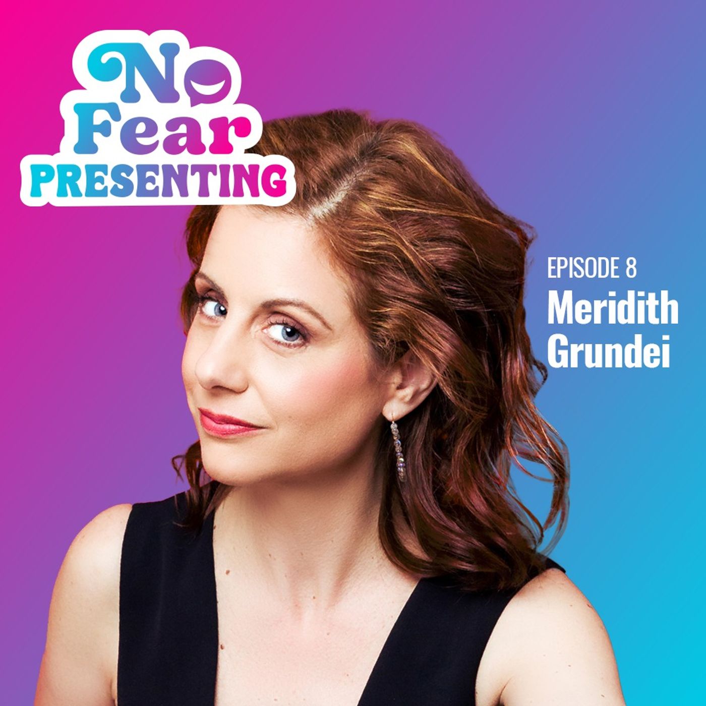 The No Fear Presenting Podcast